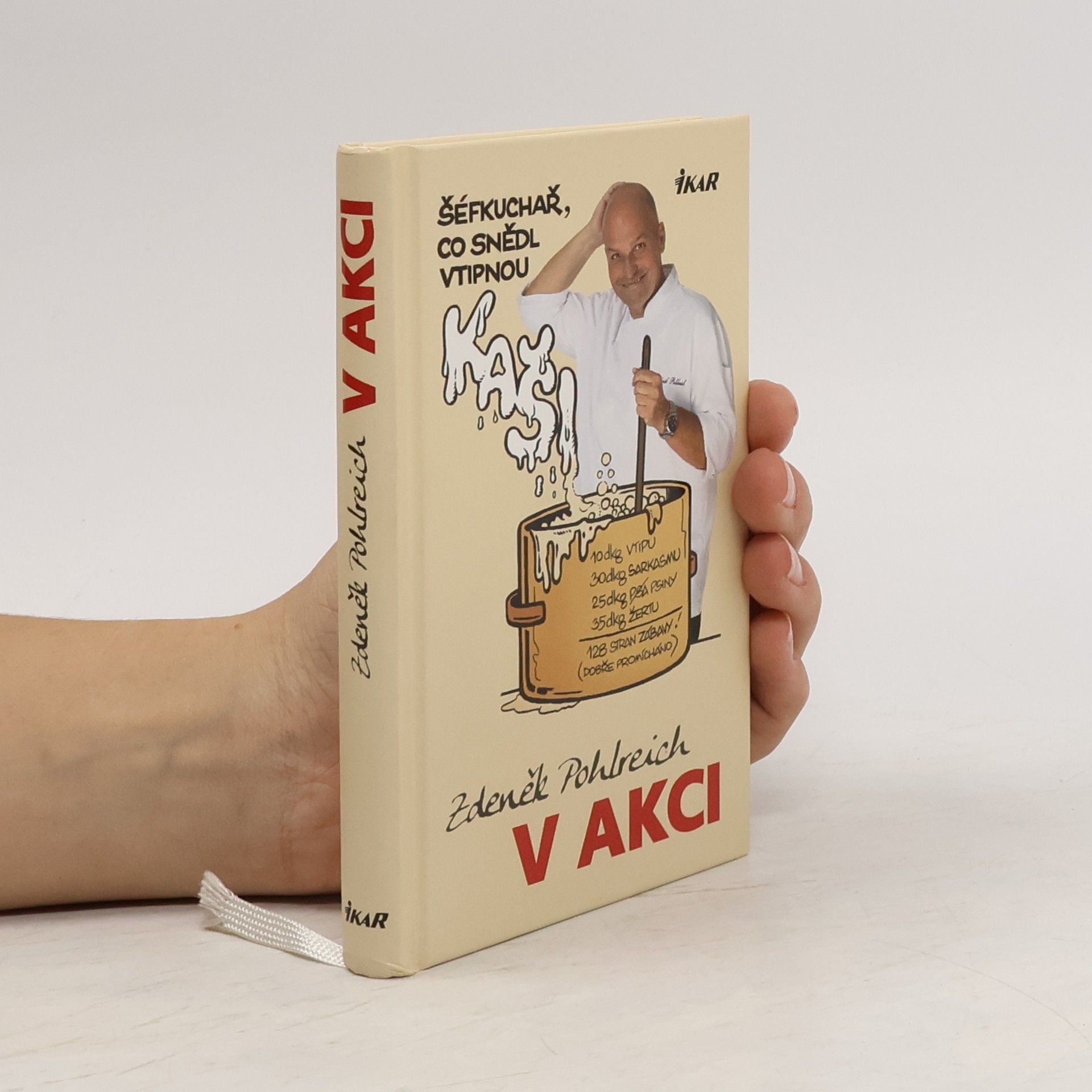 Zdeněk Pohlreich Zdeněk Pohlreich v akci aneb Šéfkuchař, který snědl vtipnou kaši