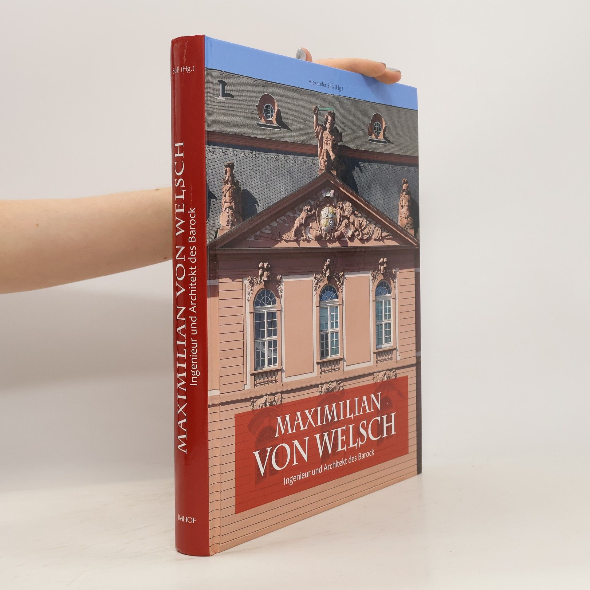 Alexander Süß Maximilian von Welsch