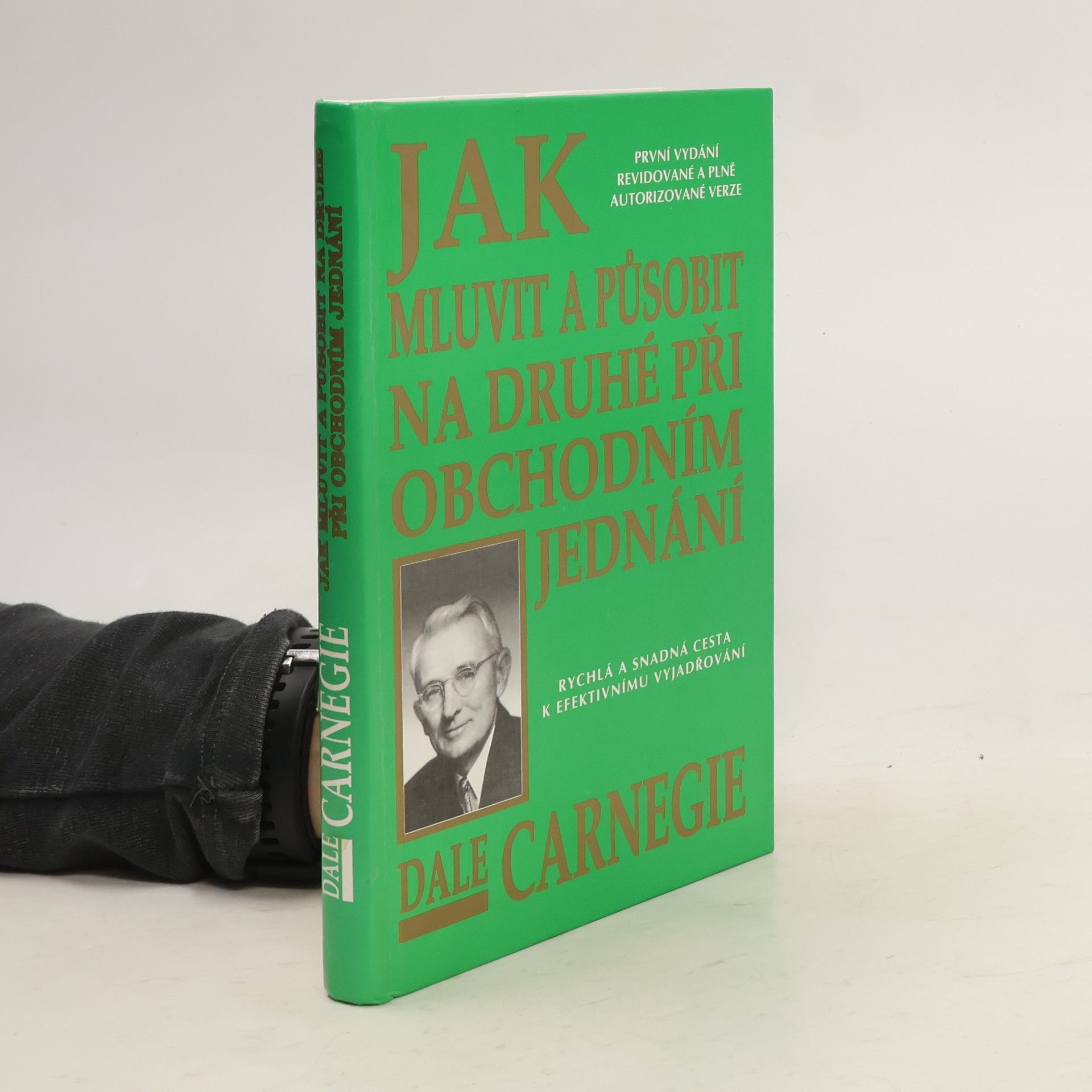 Dale Carnegie Jak mluvit a působit na druhé při obchodním jednání