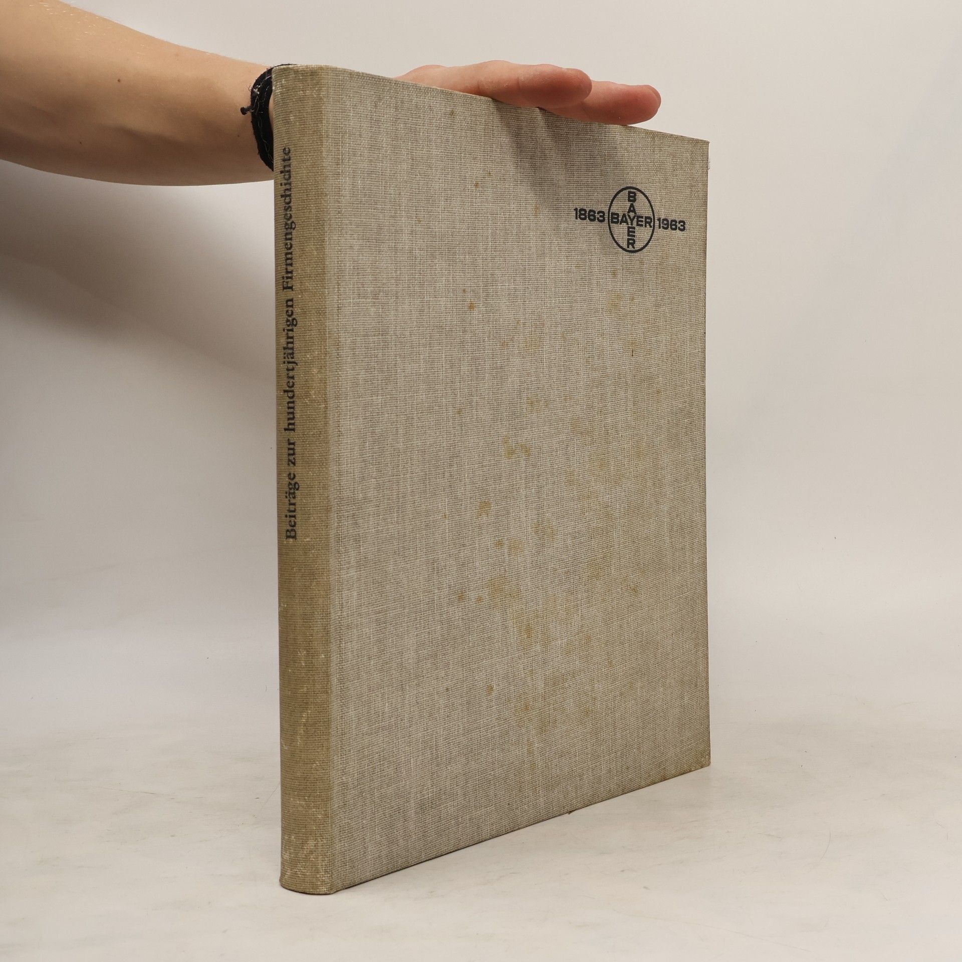 Collectif d'auteurs Beiträge zur hundertjährigen Firmengeschichte 1863-1963