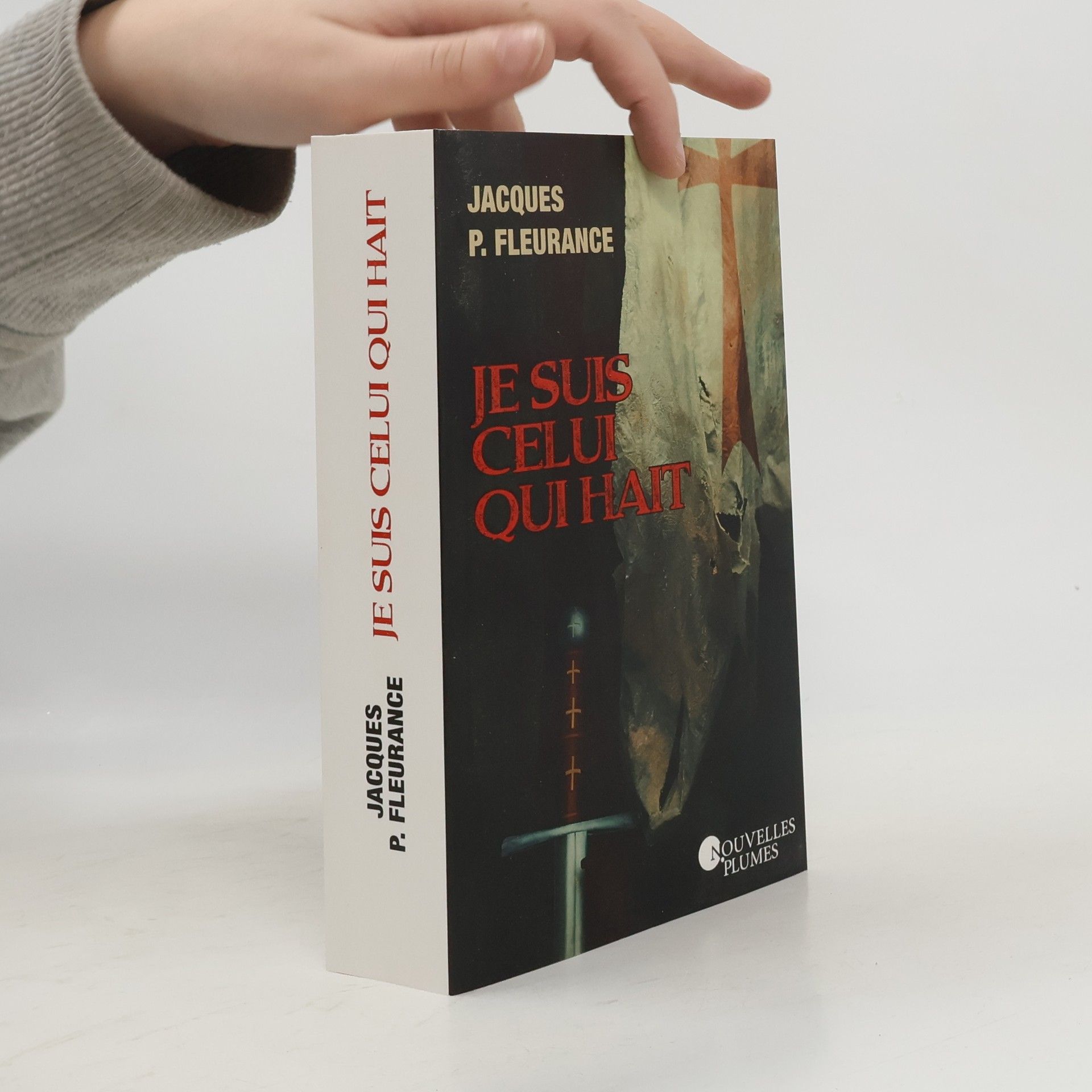 Jacques P. Fleurance Je suis celui qui hait