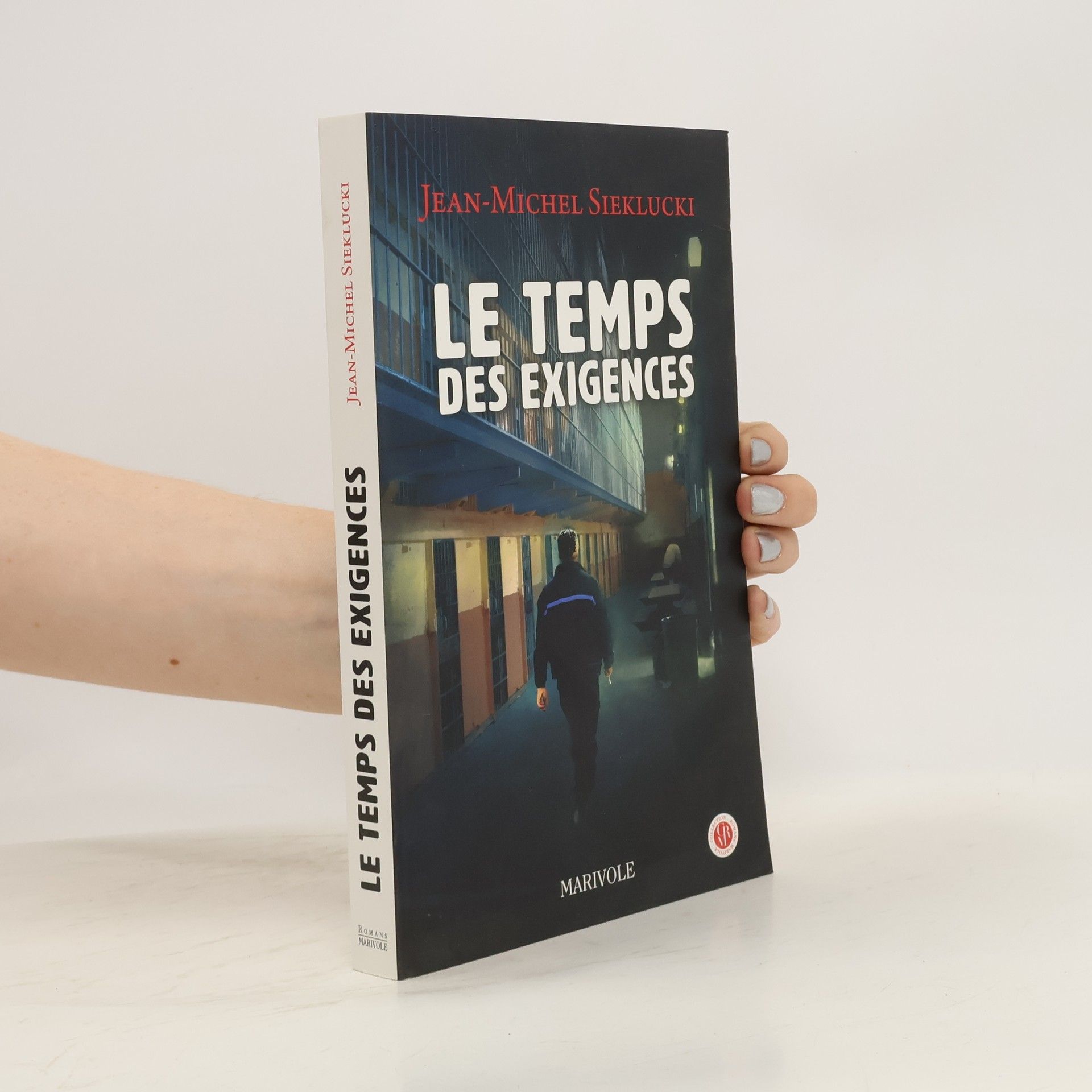 Jean-Michel Sieklucki Le temps des exigences