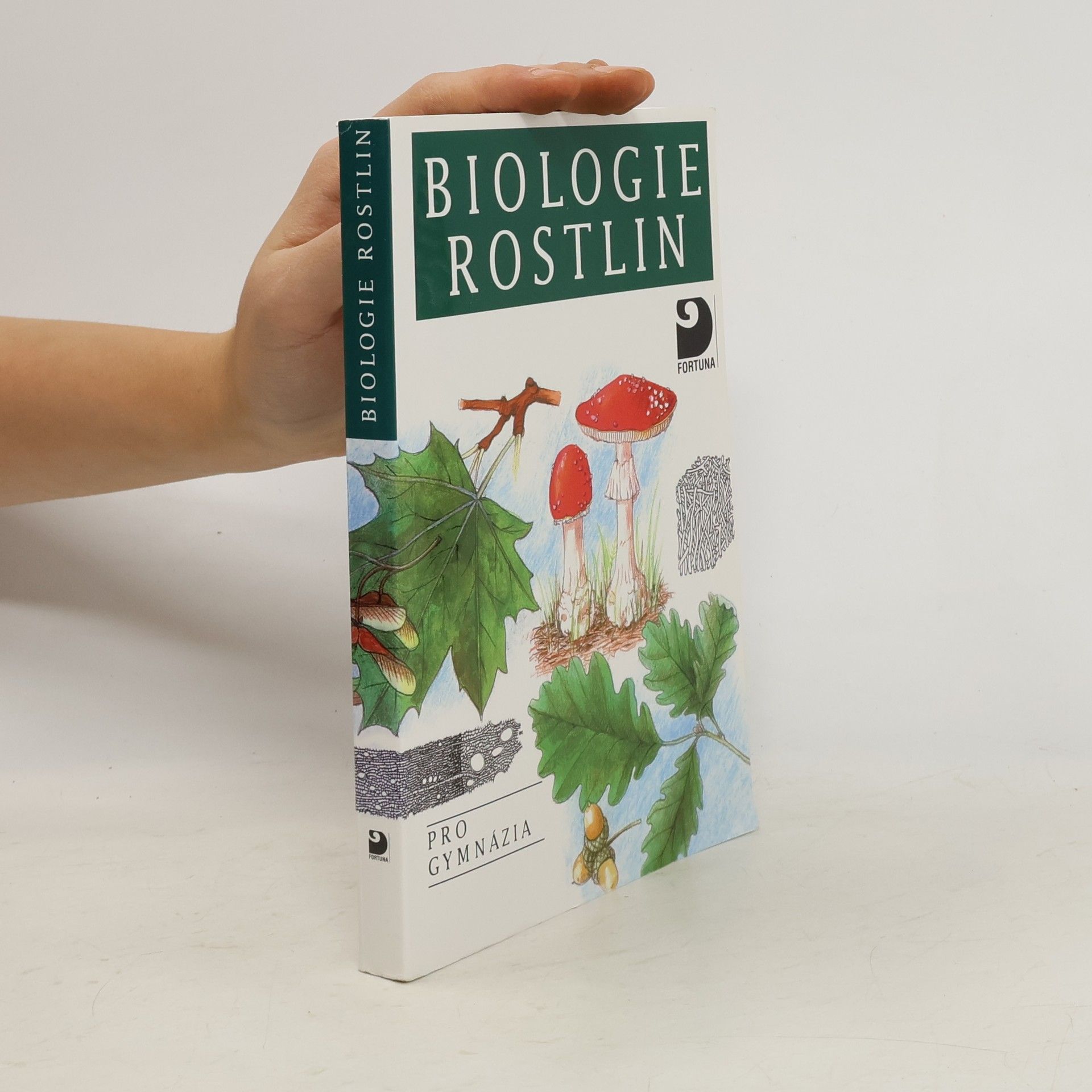 Biologie rostlin: Pro 1. ročník gymnázií