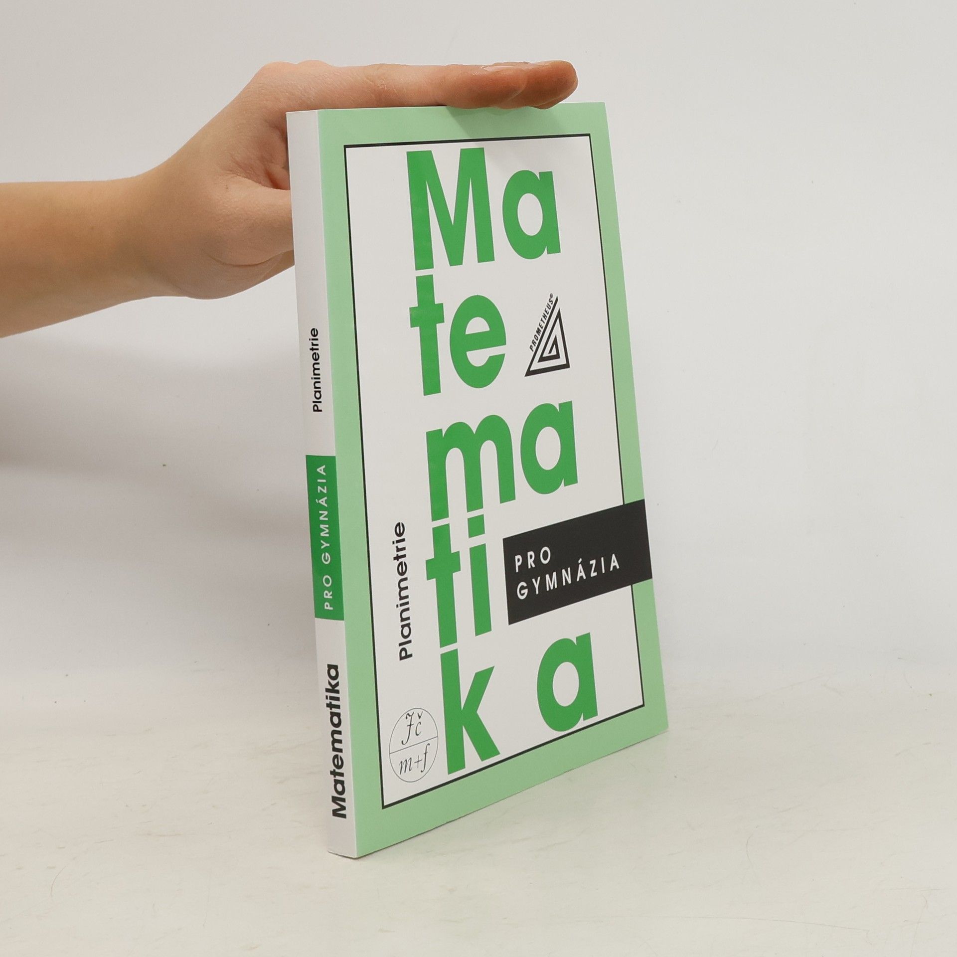 Eva Pomykalová Matematika pro gymnázia: planimetrie