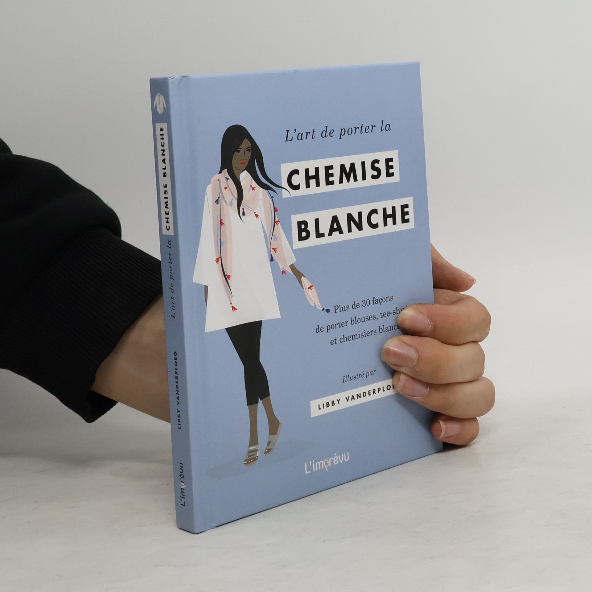 Libby VanderPloeg L'art de porter la chemise blanche