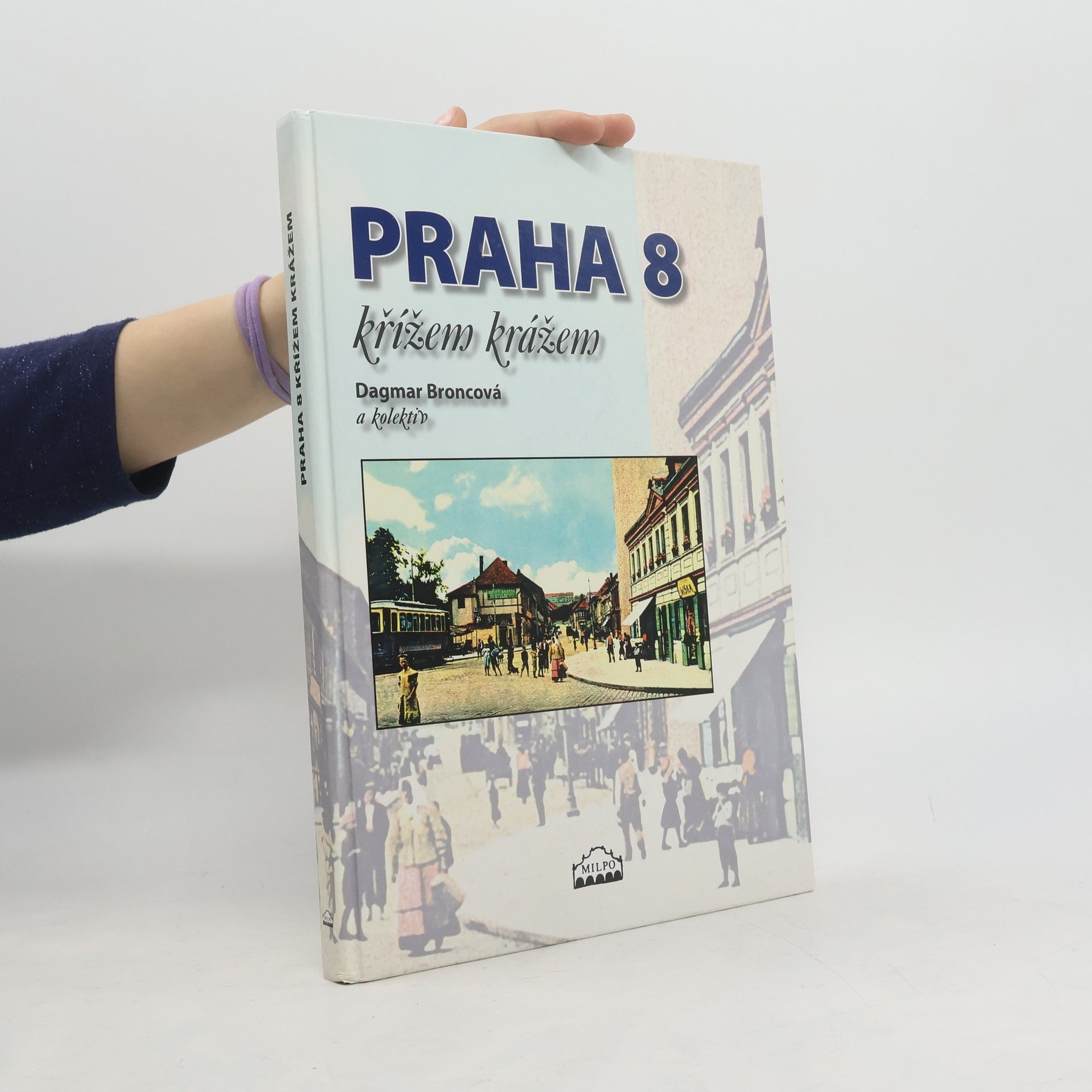 Dagmar Broncová Praha 8 křížem krážem