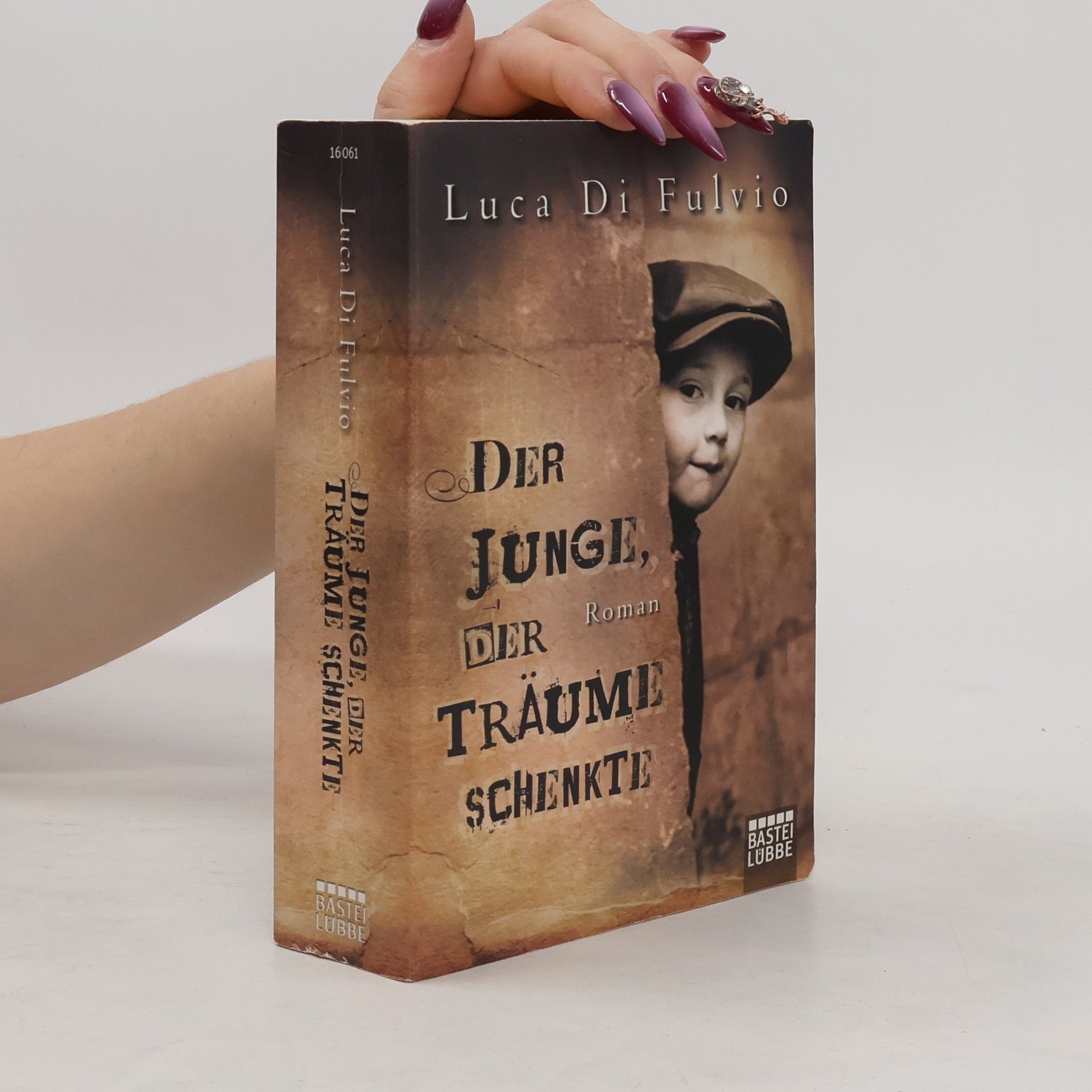 Luca Di Fulvio Der Junge, Der Traüme Schenkte