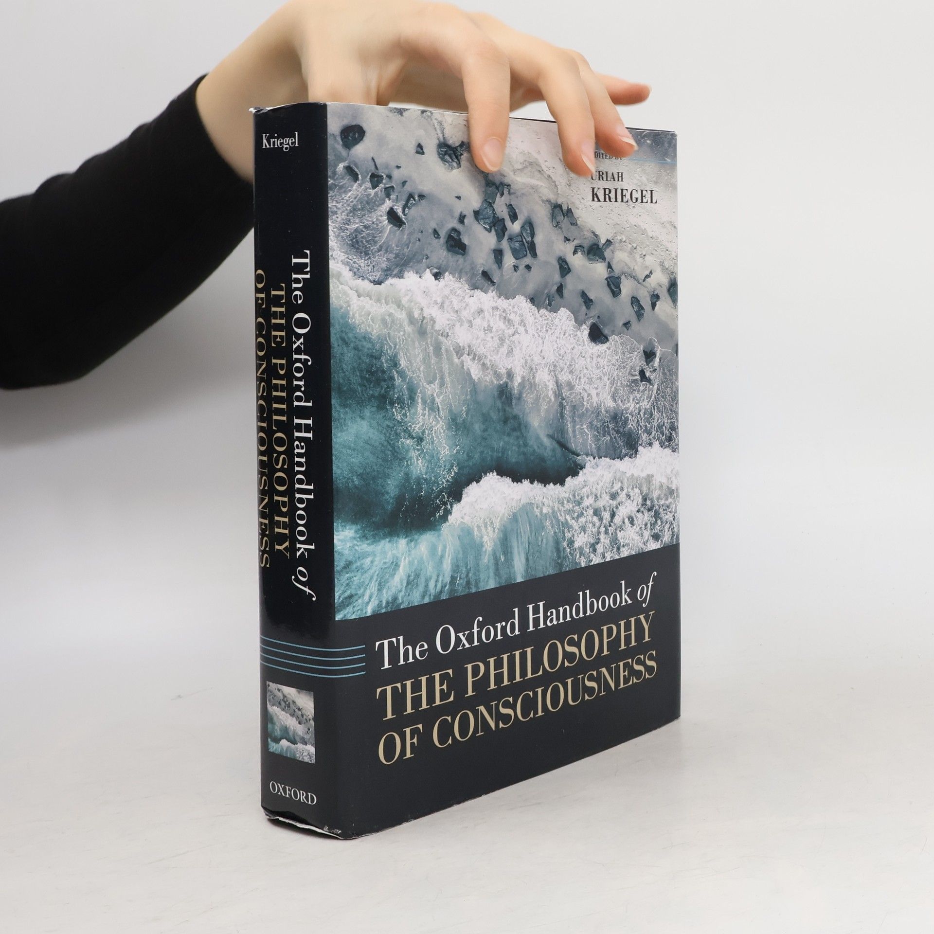 Uriah Kriegel The Oxford Handbook of the Philosophy of Consciousness
