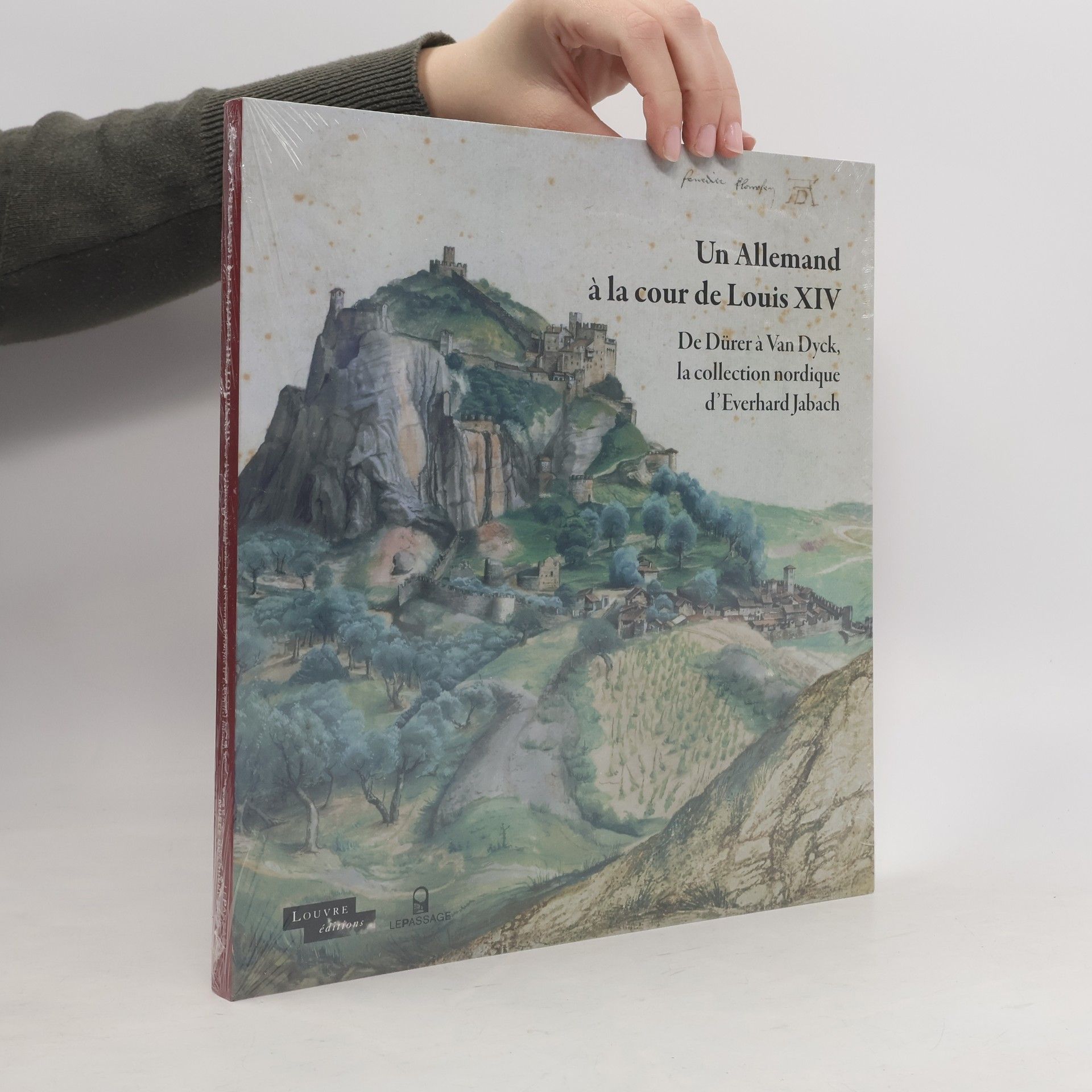 Blaise Ducos Un Allemand à la cour de Louis XIV - De Dürer à Van Dyck, la collection nordique de Jabach