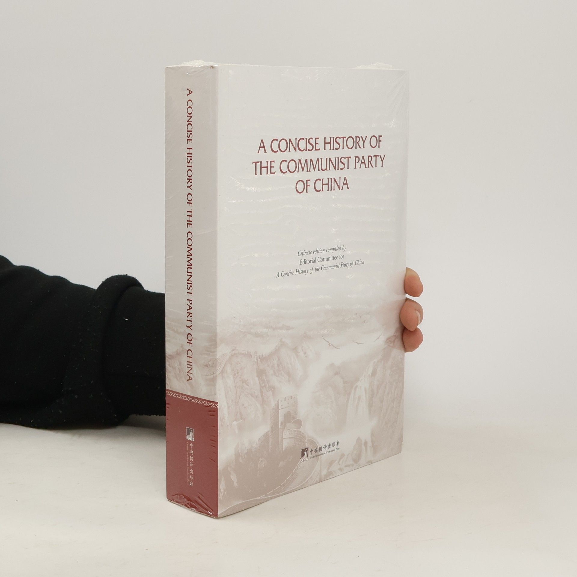 Collectif d'auteurs A Concise History of the Communist Party of China