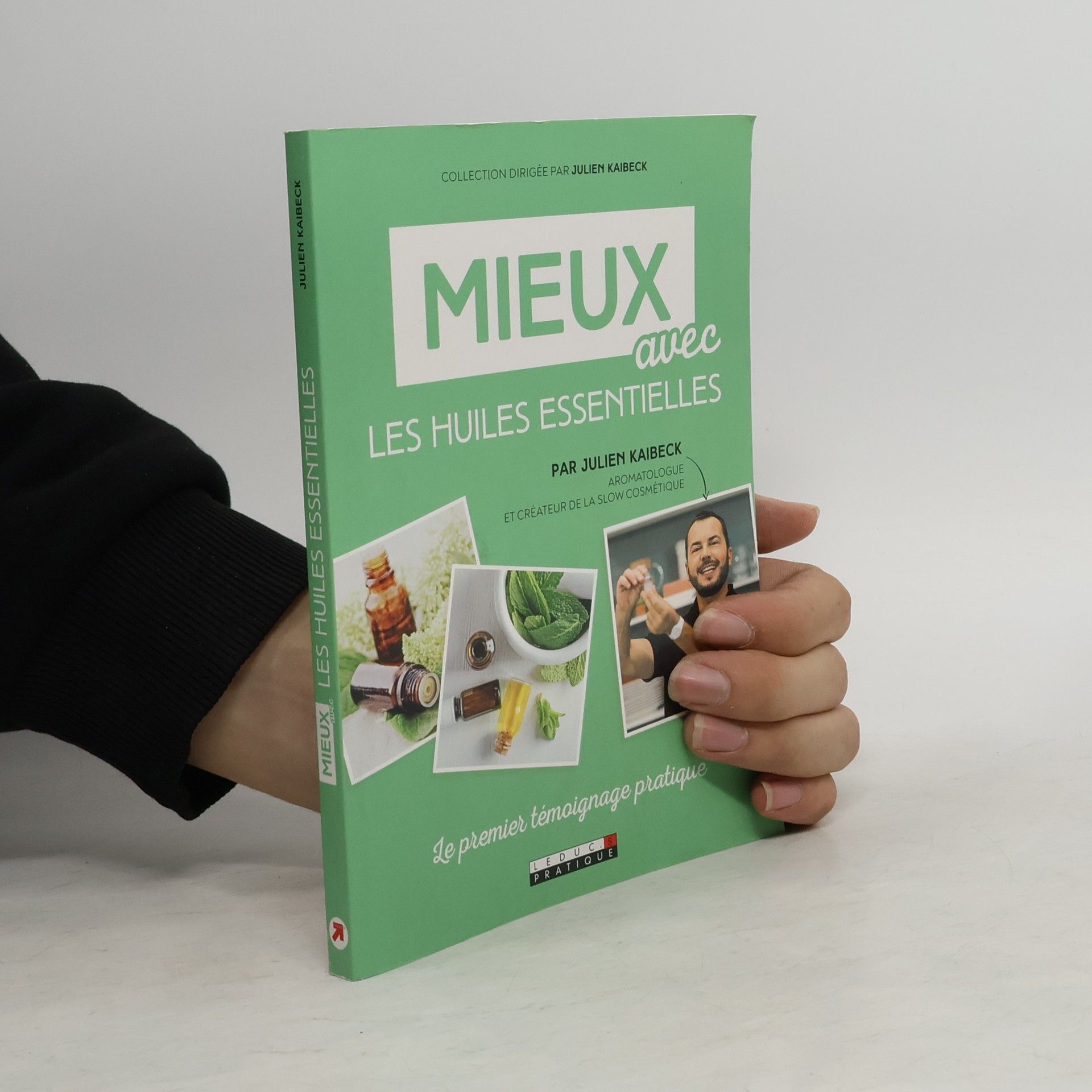 Julien Kaibeck Mieux avec les huiles essentielles