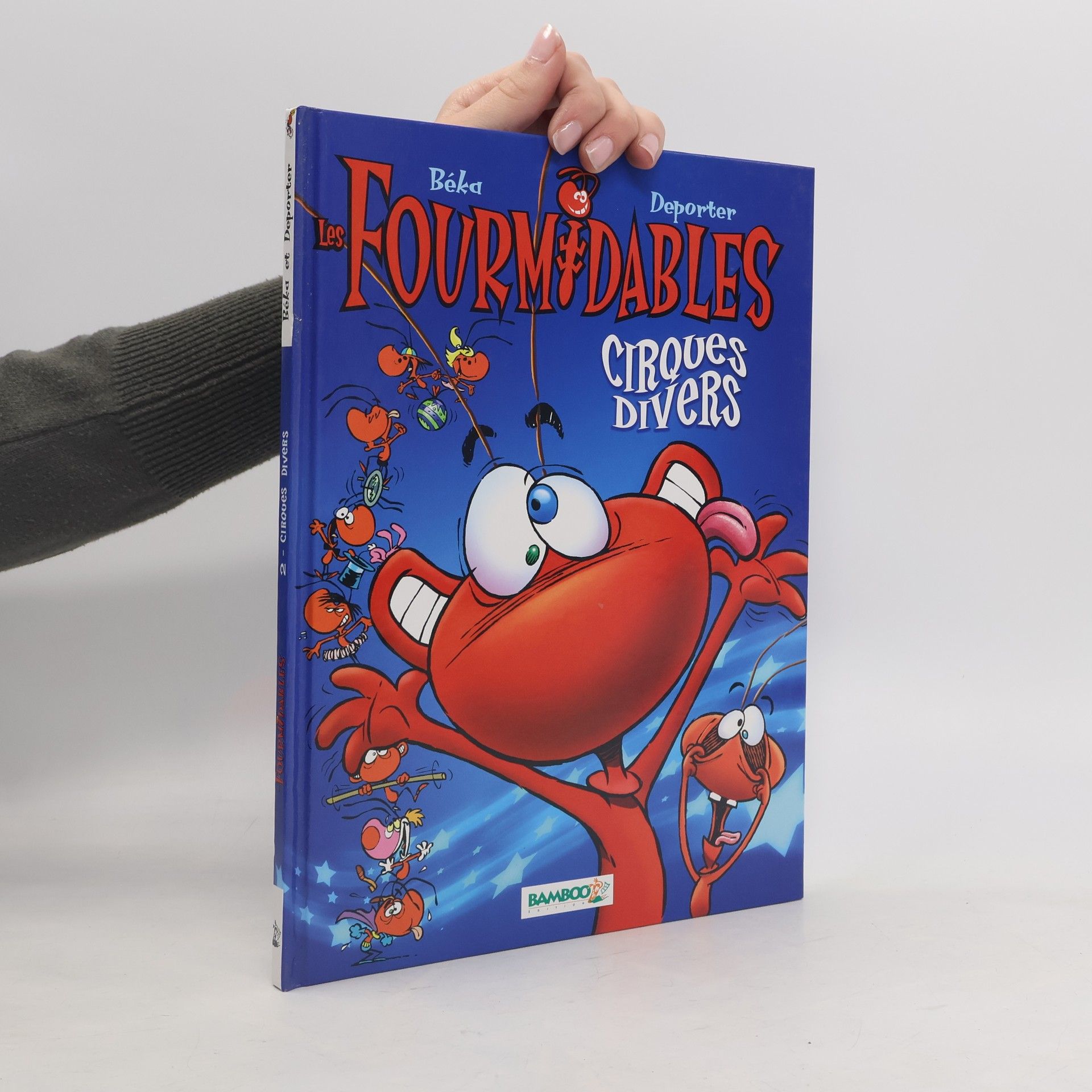 Les Fourm Dables - 2: Cirques divers