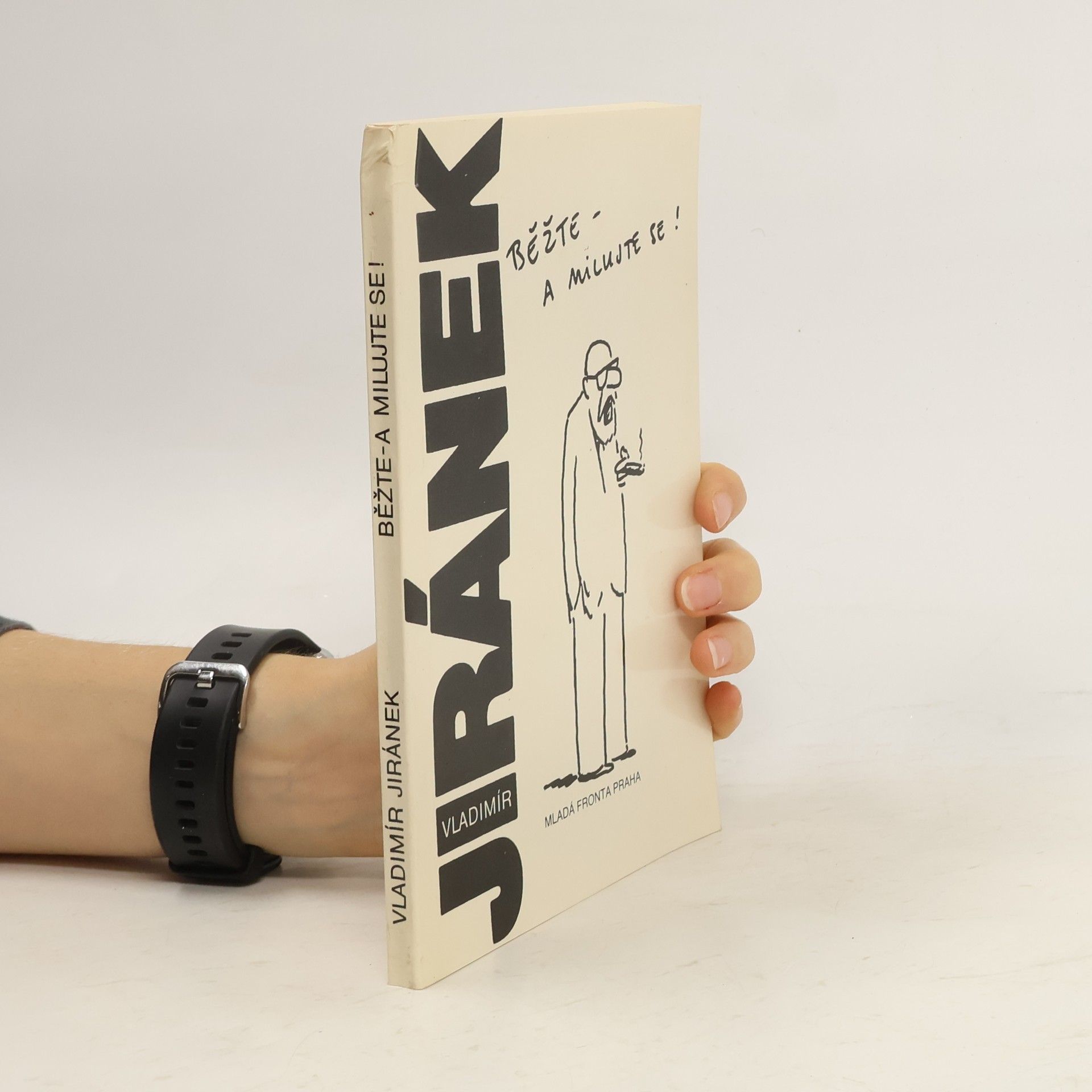 Vladimír Jiránek Běžte - a milujte se!