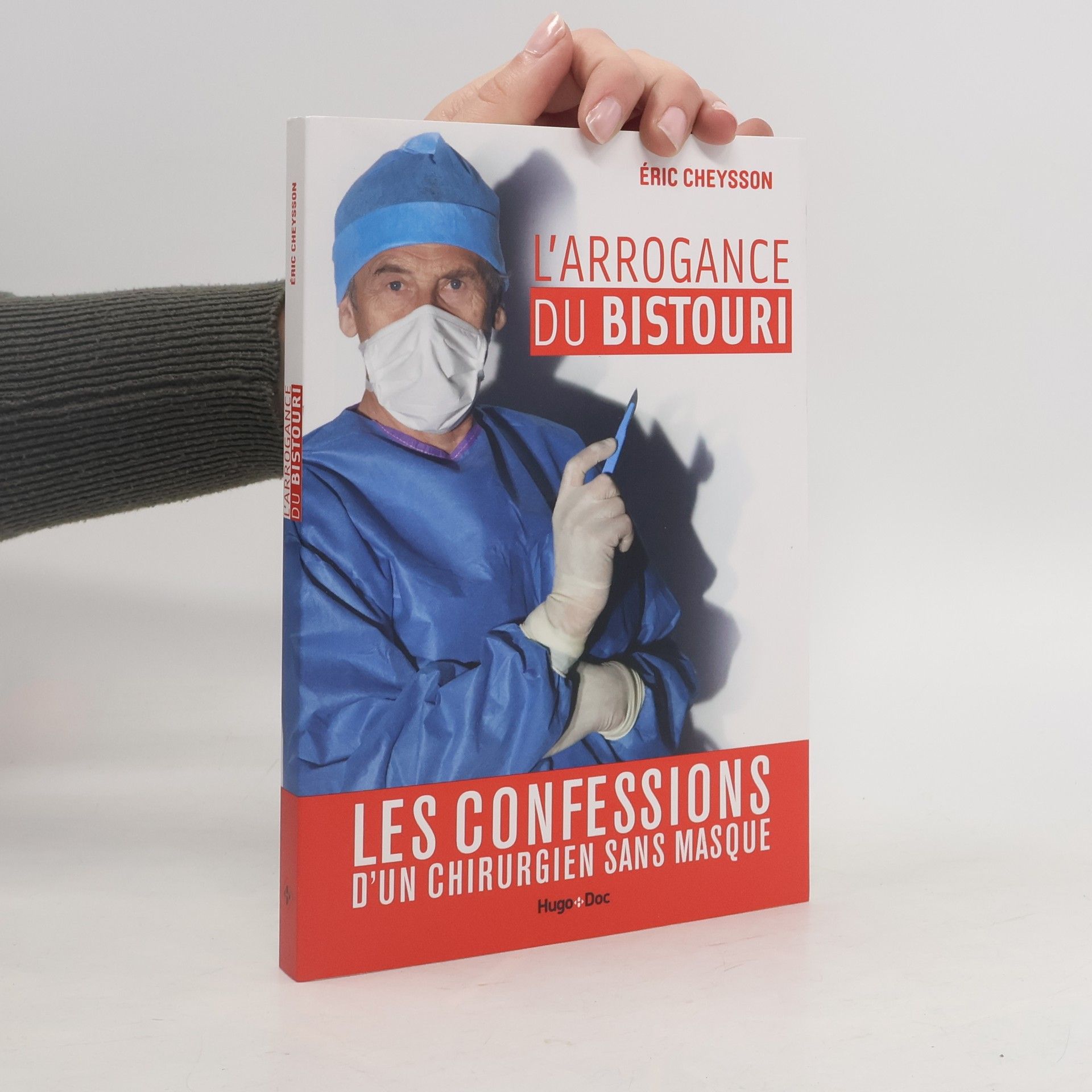 Éric Cheysson



 L'arrogance du bistouri