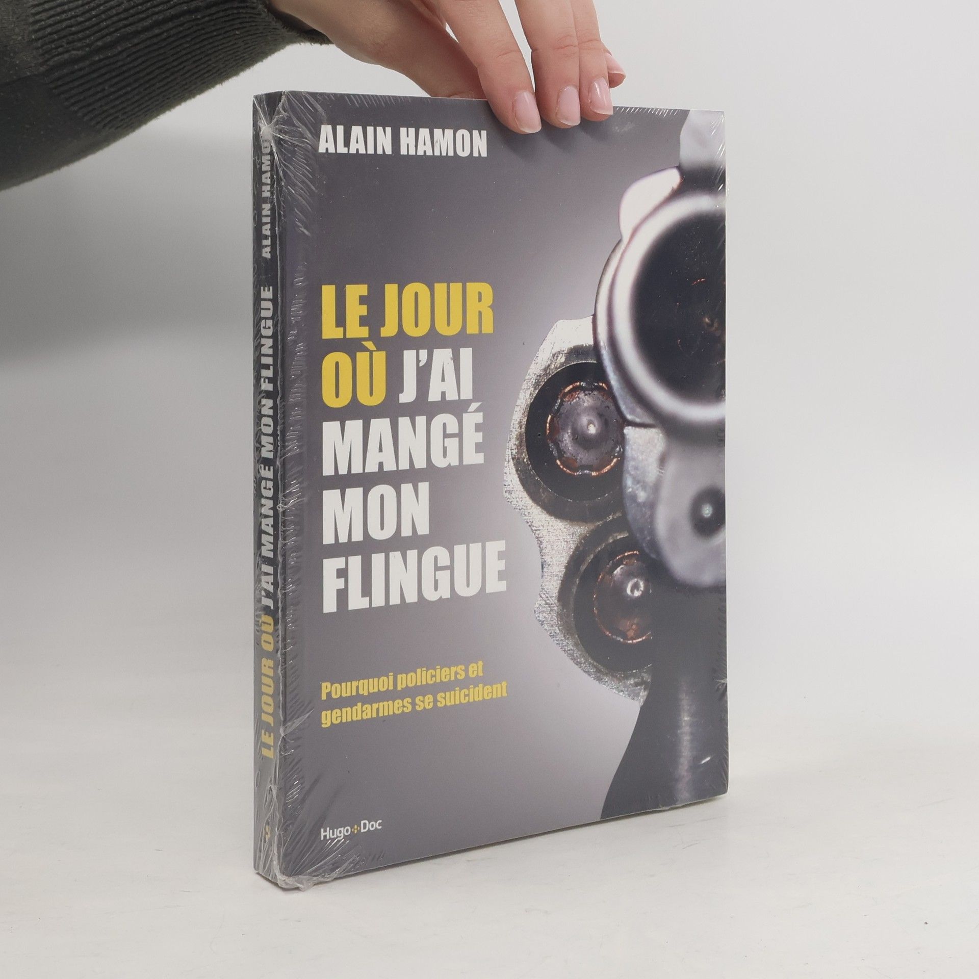 Alain Hamon Le jour où j'ai mangé mon flingue