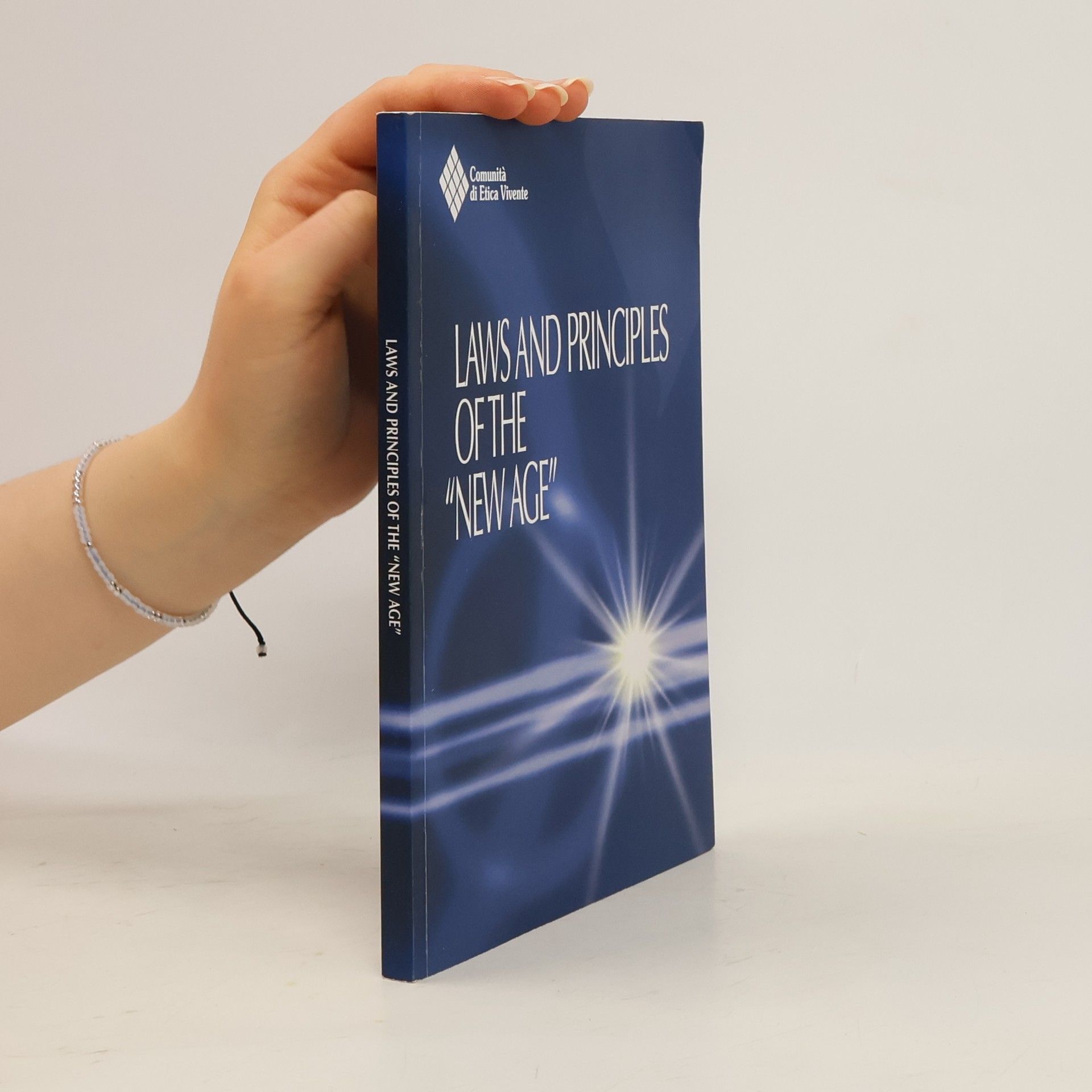 Collectif d'auteurs Laws and Principles of the New Age