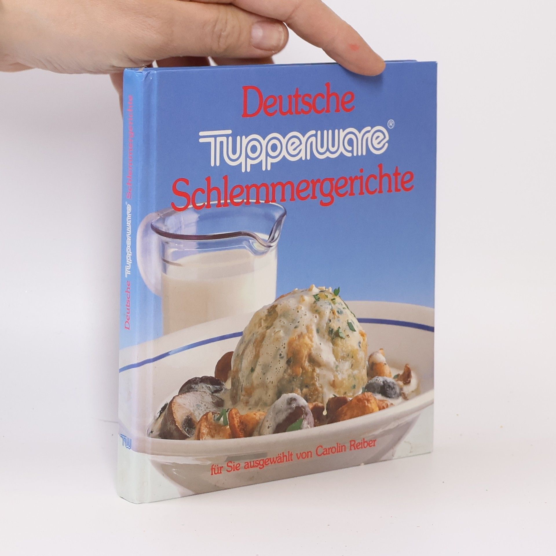 Collectif d'auteurs Deutsche Tupperware Schlemmergerichte