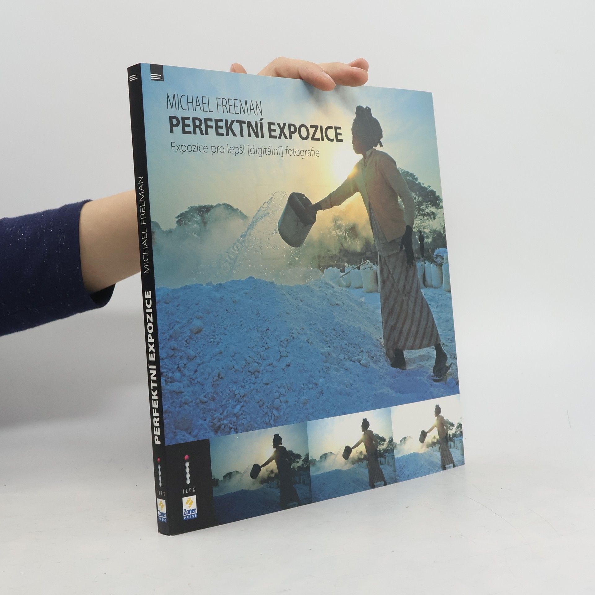 Michael Freeman Perfektní expozice