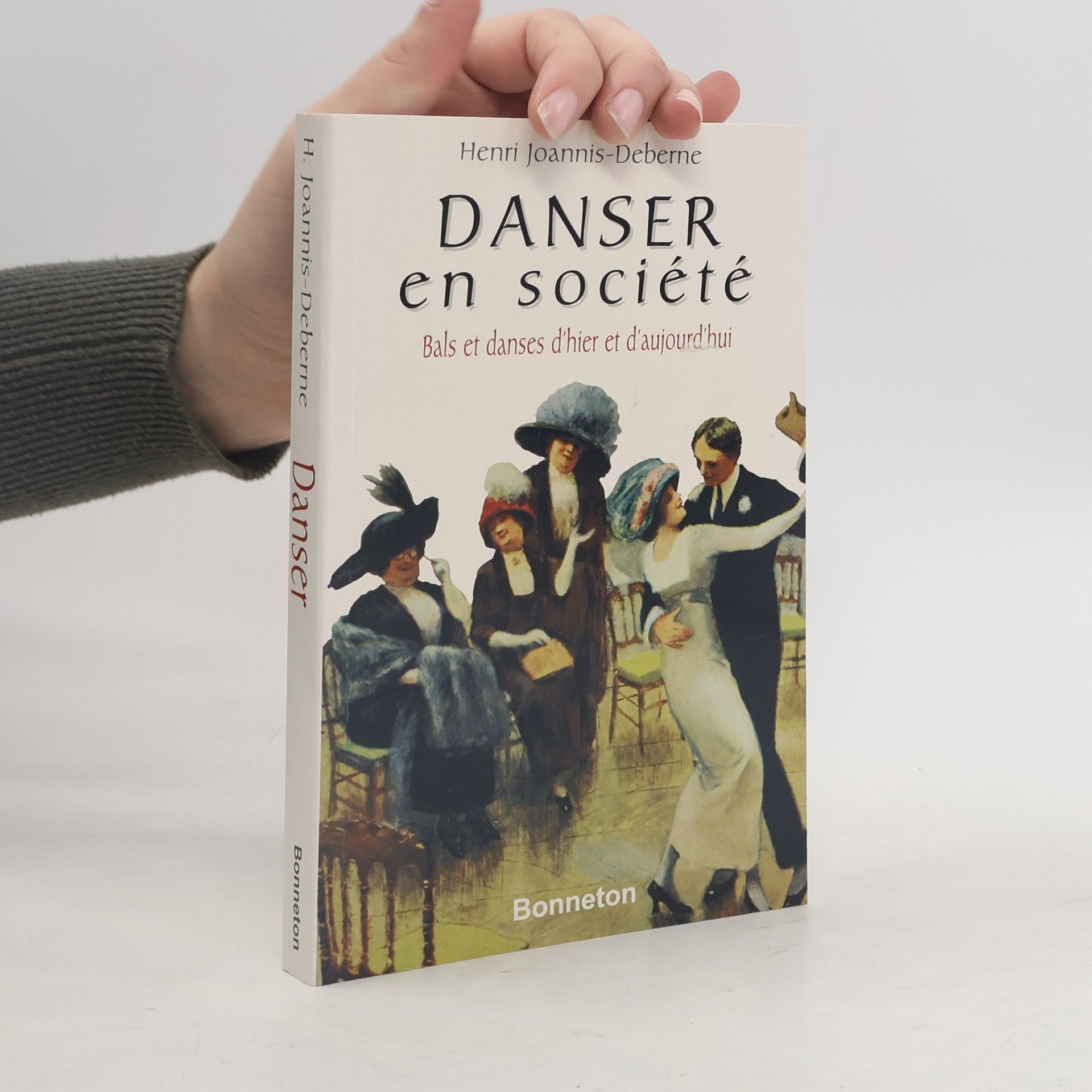 Henri Joannis-Deberne Des Français ensemble: Danser en société