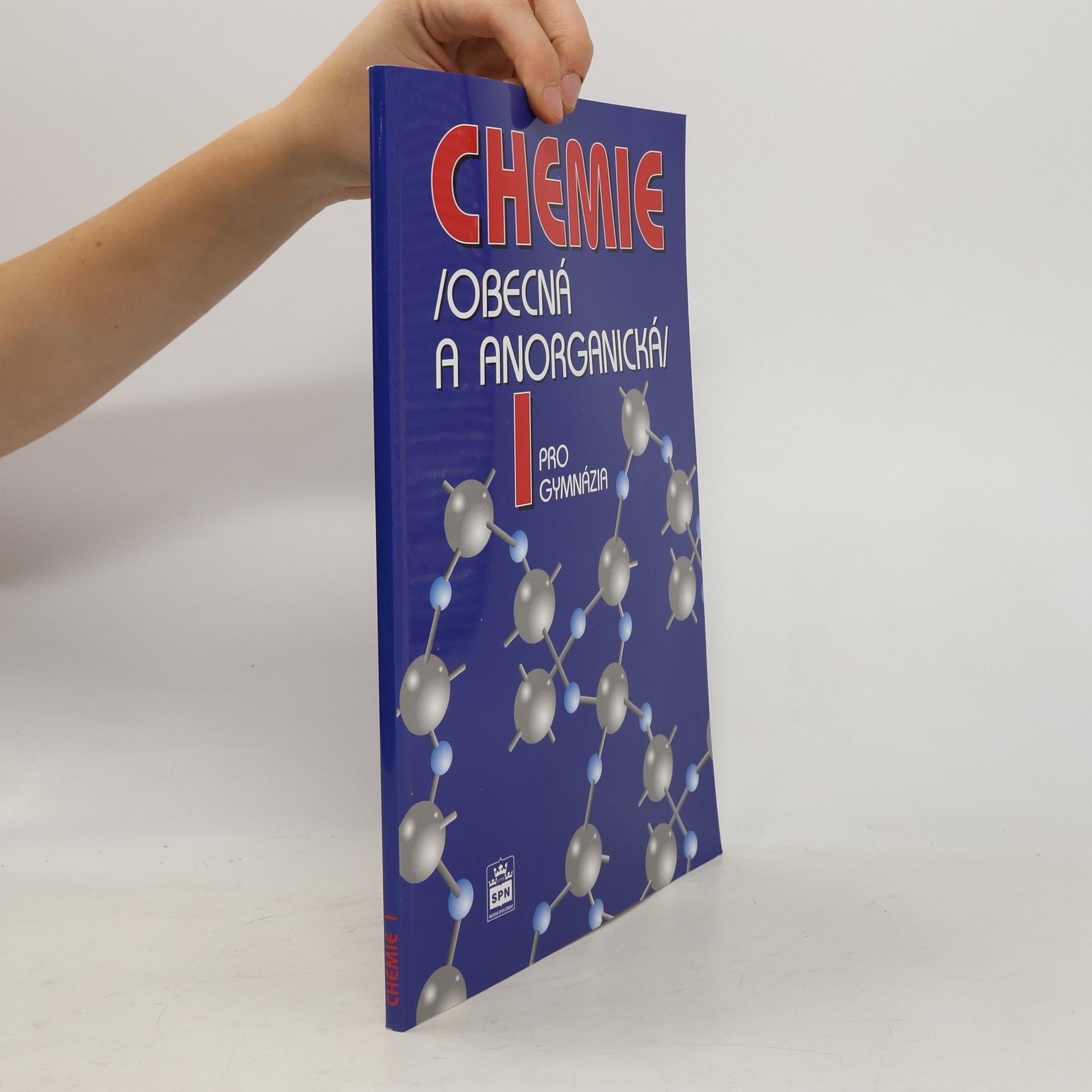 Chemie pro gymnázia: Obecná a anorganická 1. díl