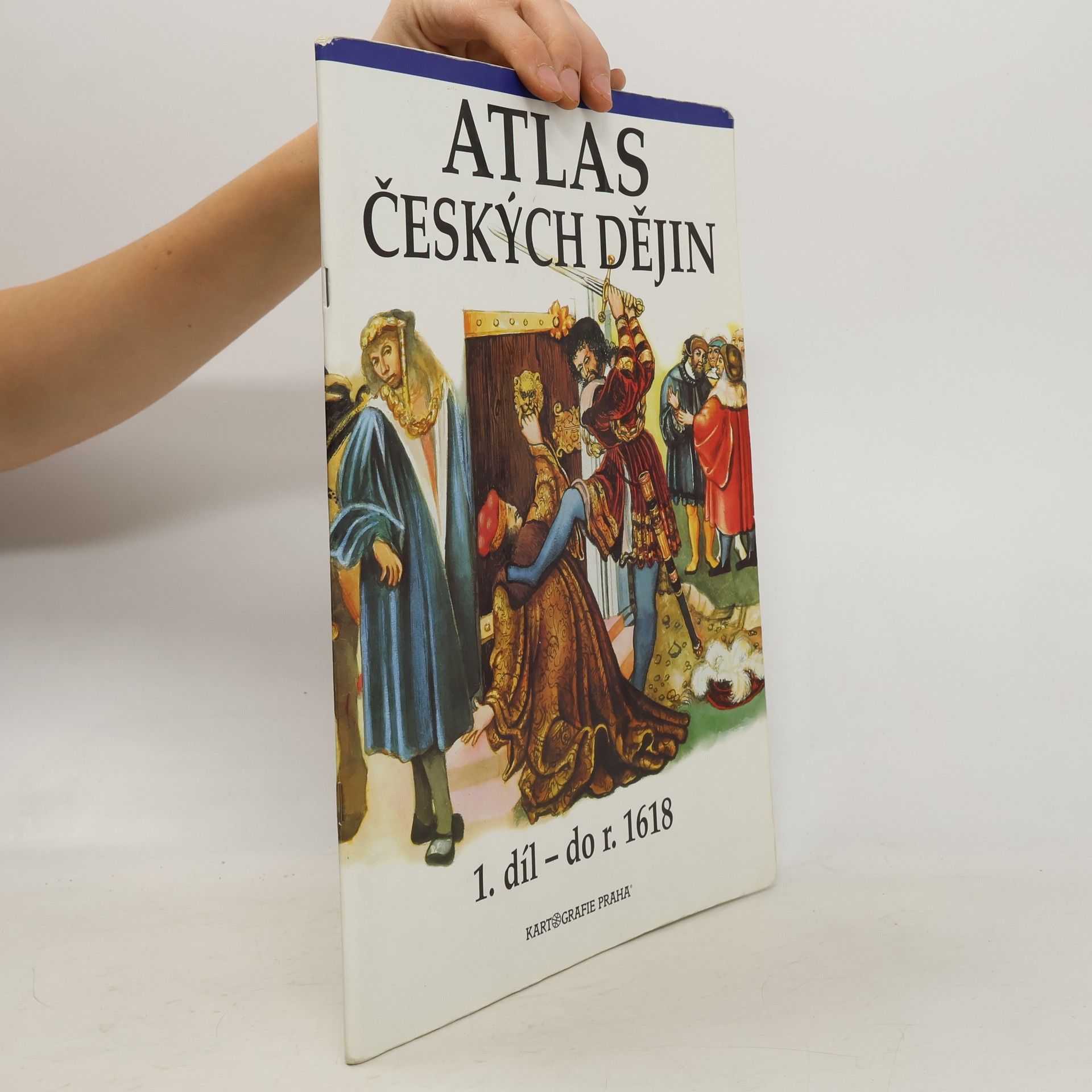 Atlas českých dějin. 1. díl, do r. 1618