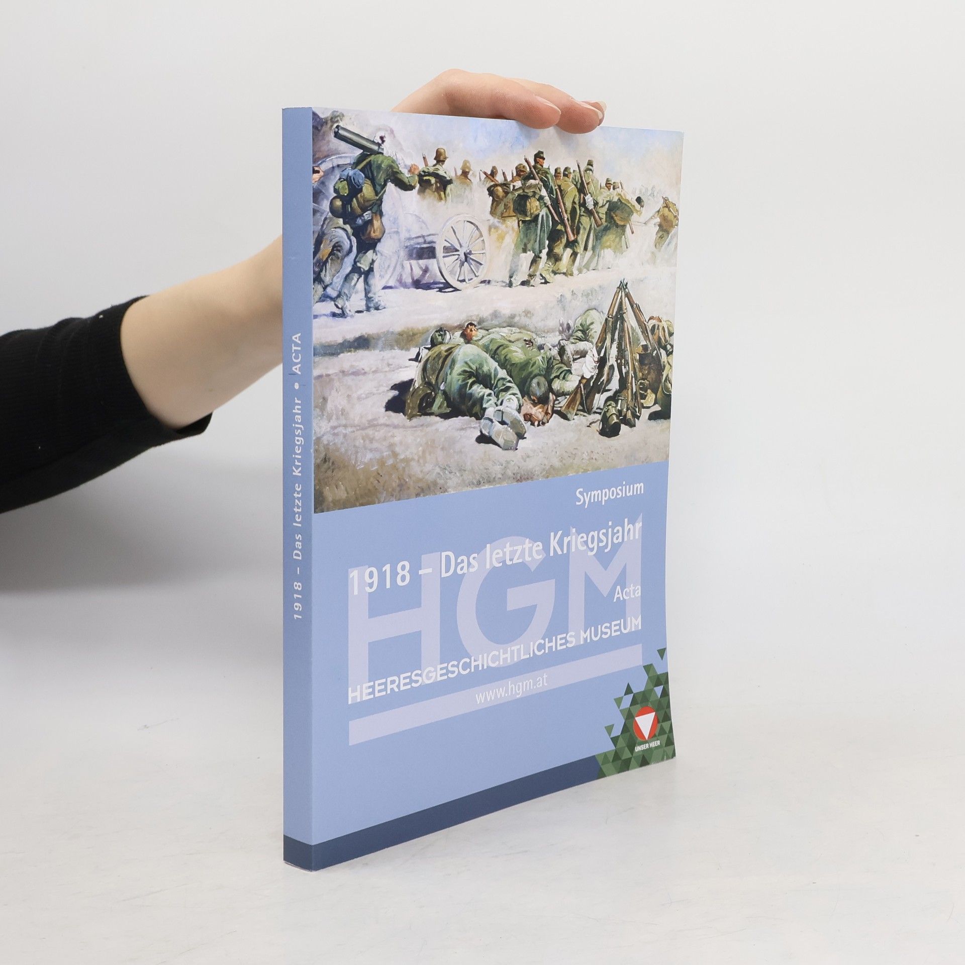 Various authors 1918 - das letzte Kriegsjahr