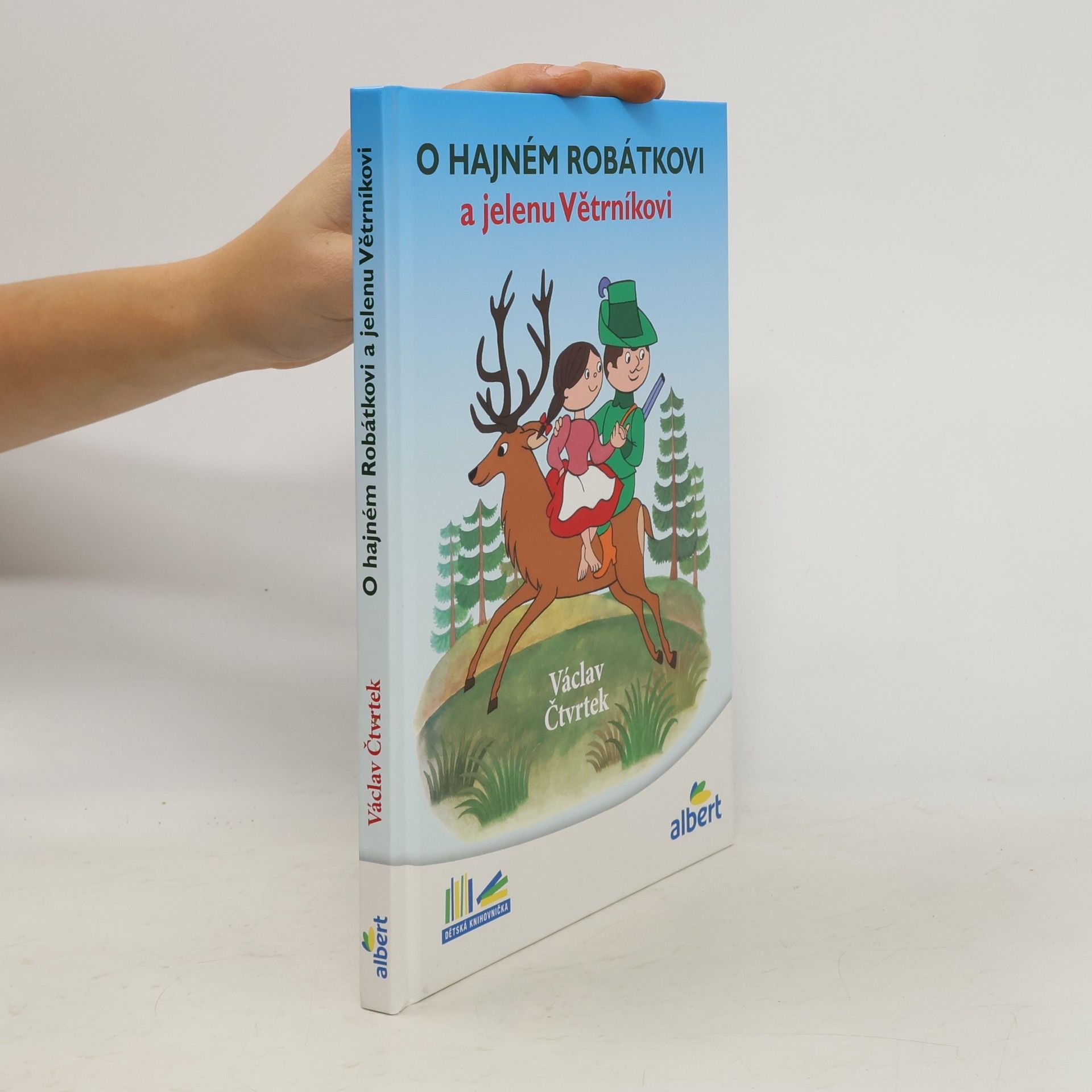 Václav Čtvrtek O hajném Robátkovi a jelenu Větrníkovi