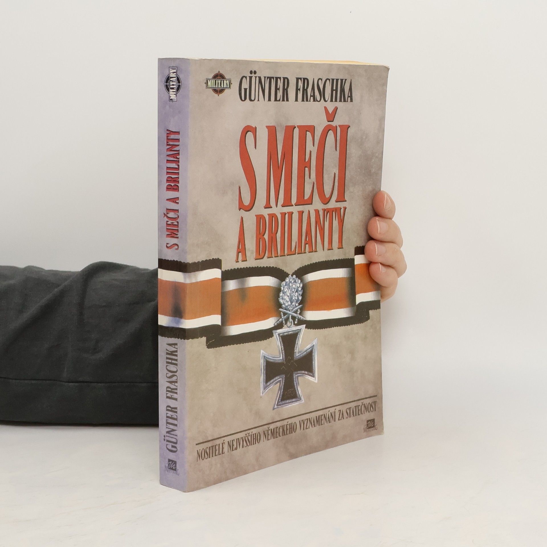 S Meči a Brilianty. Nositelé nejvyššího německého vyznamenání za statečnost