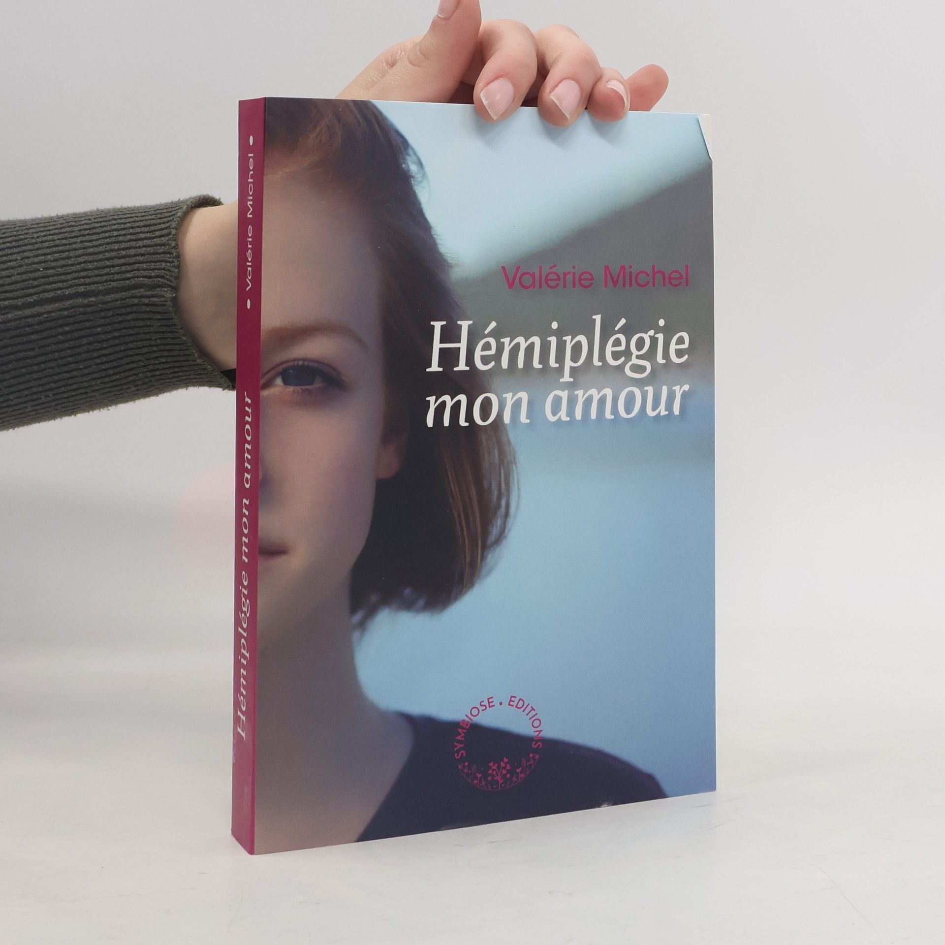Valérie Michel Hémiplégie mon amour
