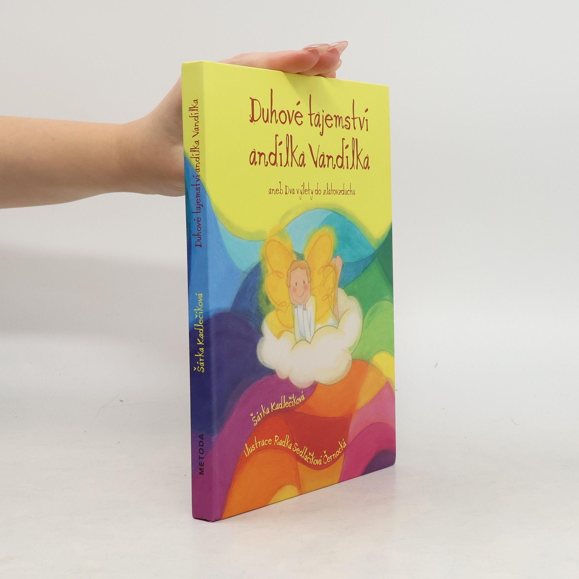 Duhové tajemství andílka Vandílka aneb Dva výlety do zlatovzduchu