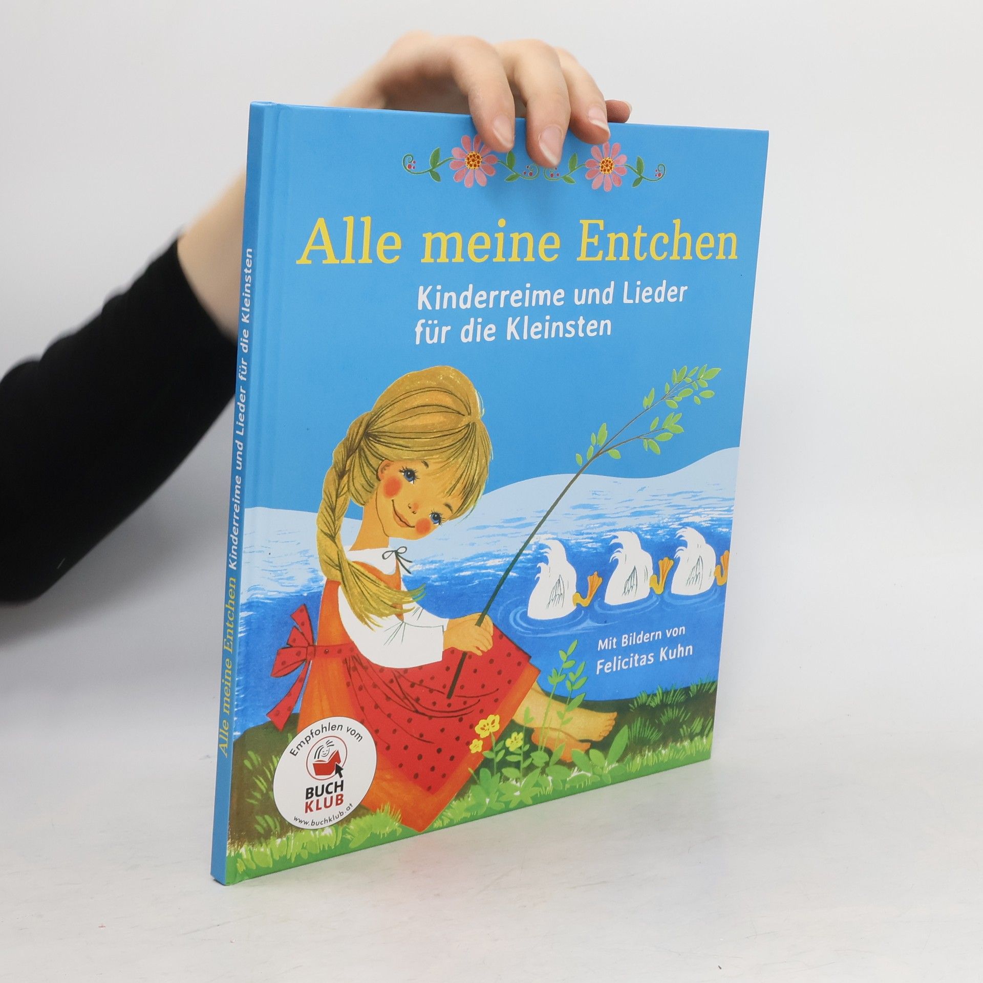 Felicitas Kuhn Alle meine Entchen