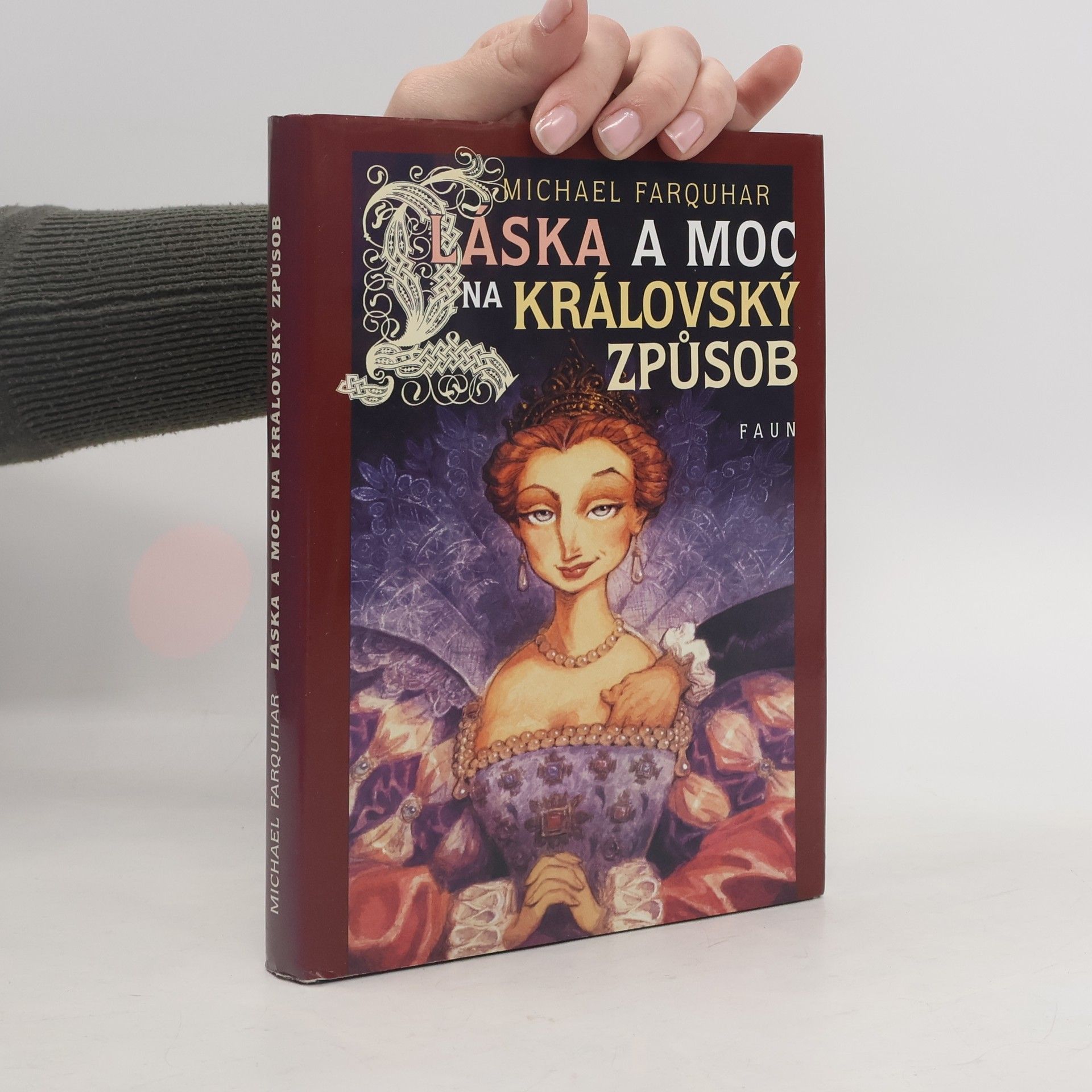 Láska a moc na královský způsob