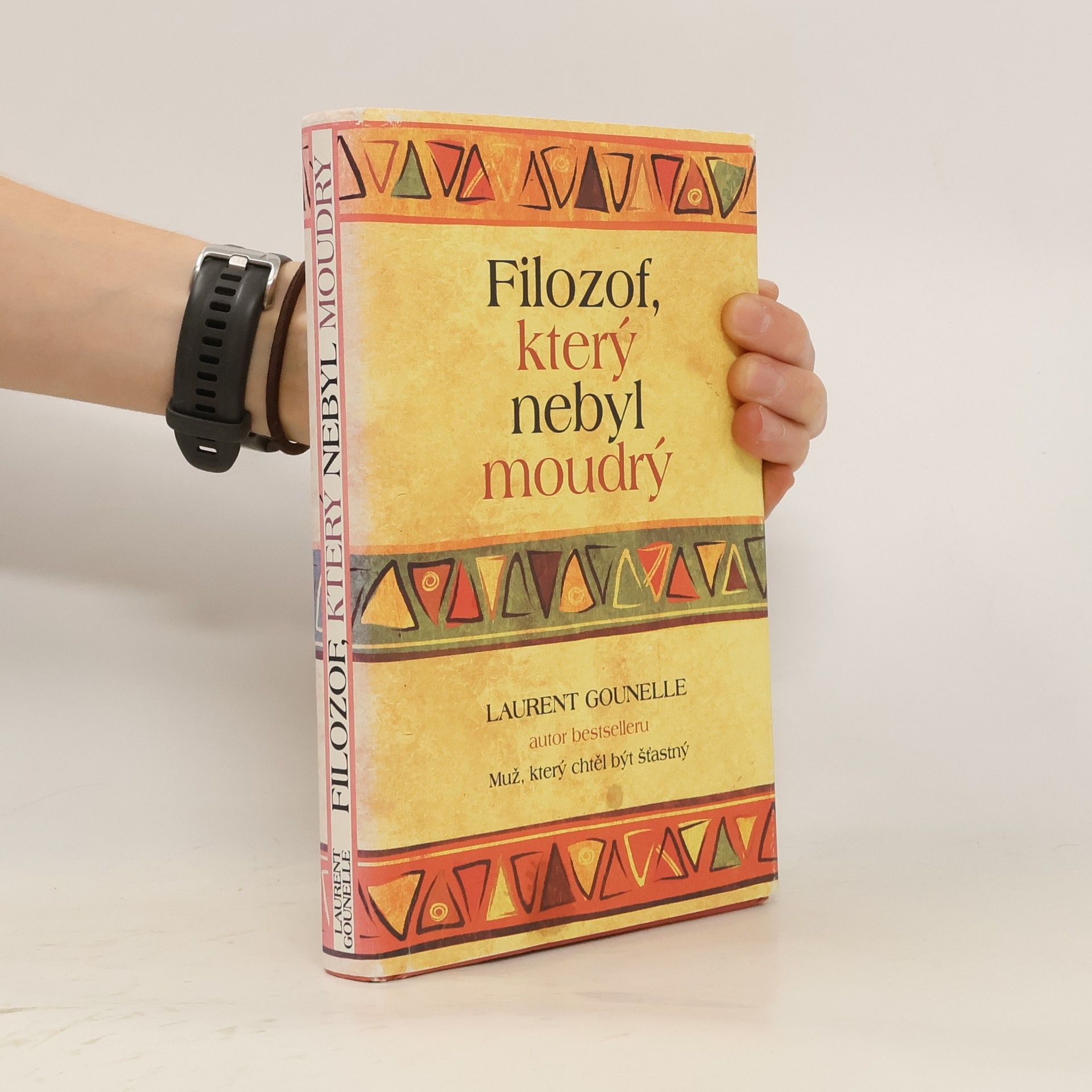 Laurent Gounelle Filozof, který nebyl moudrý