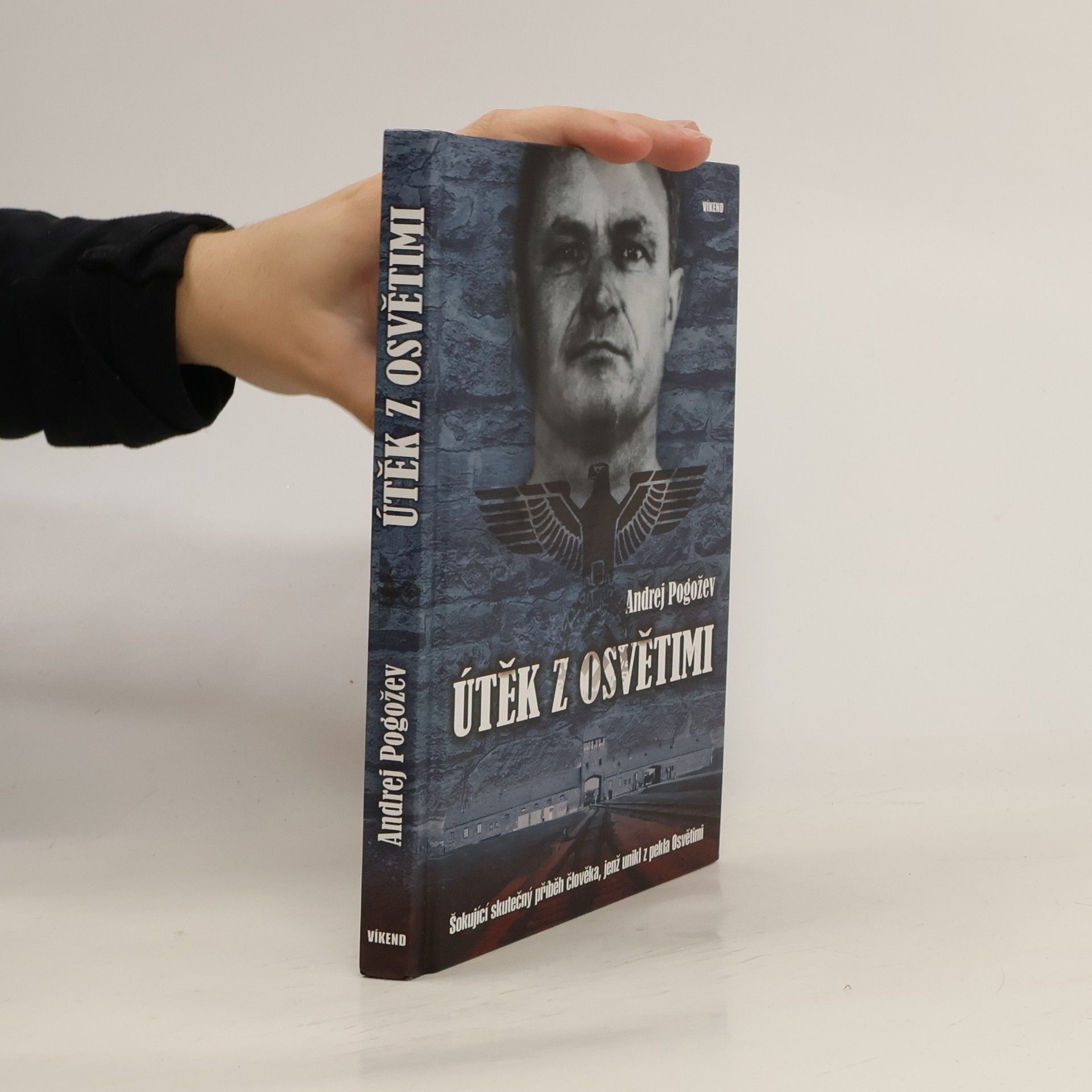 Andrej Pogožev Útěk z Osvětimi