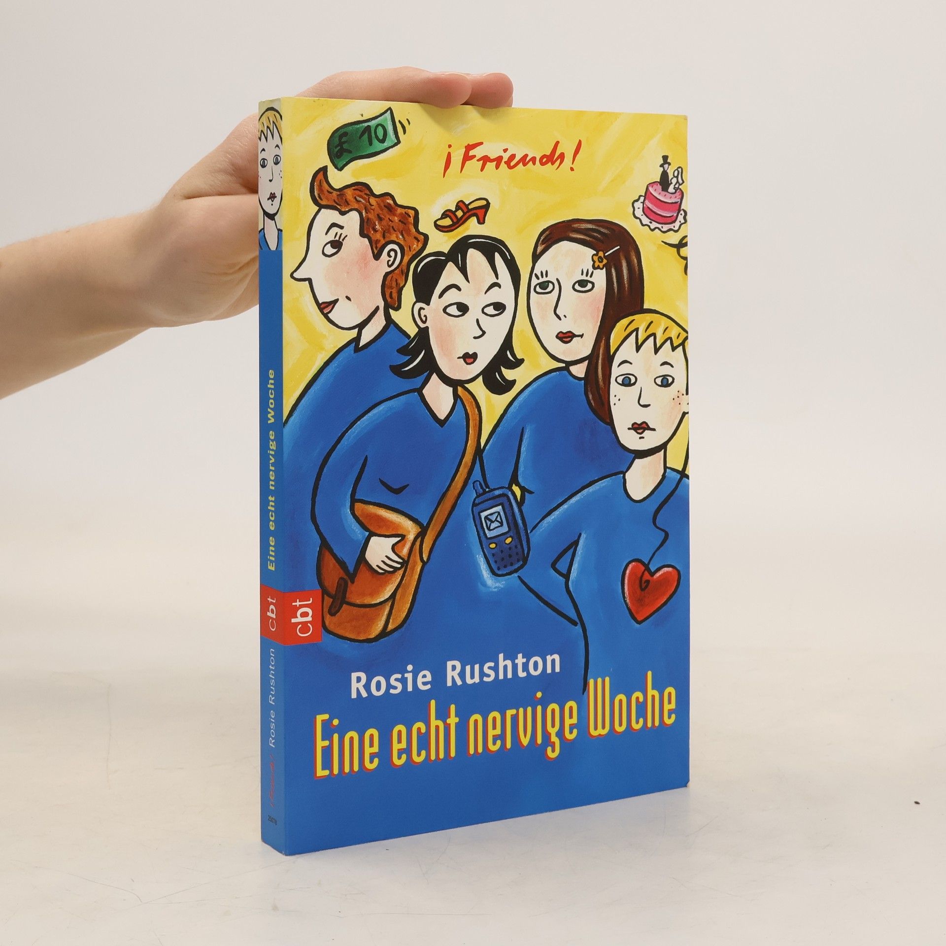 Rosie Rushton Eine echt nervige Woche