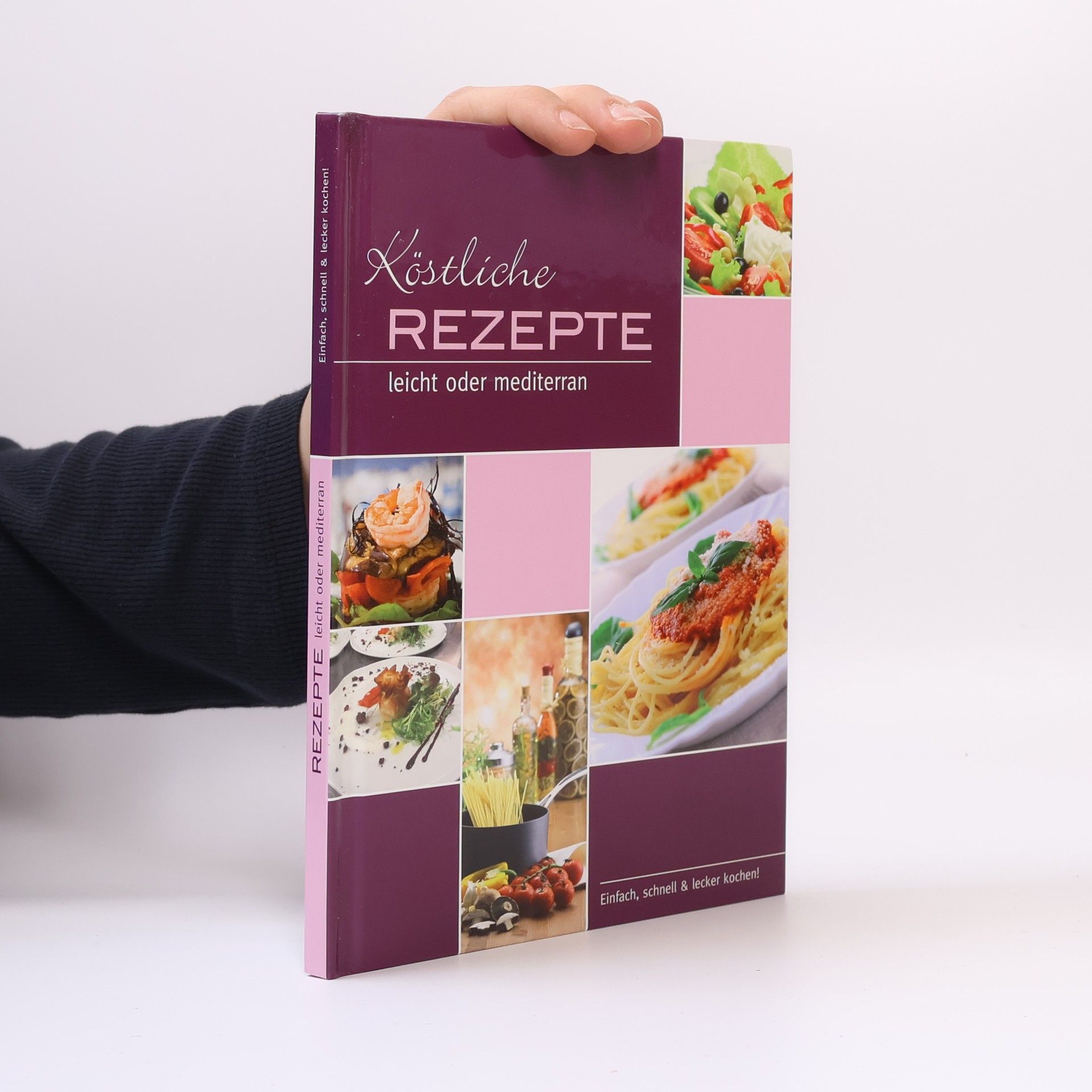 Collectif d'auteurs Köstliche Rezepte leicht oder mediterran