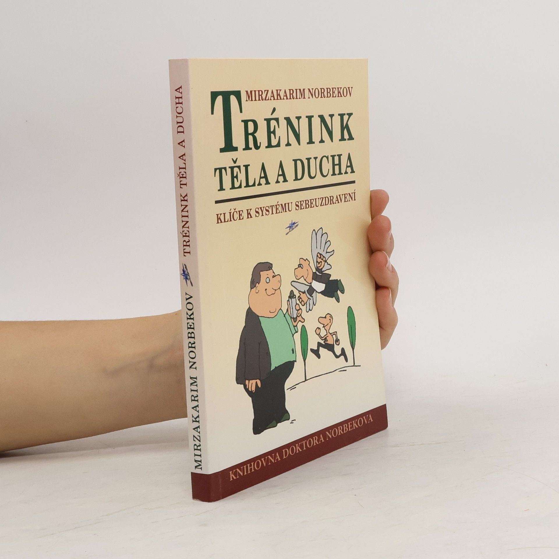 Mirzakarim Norbekov Trénink těla a ducha