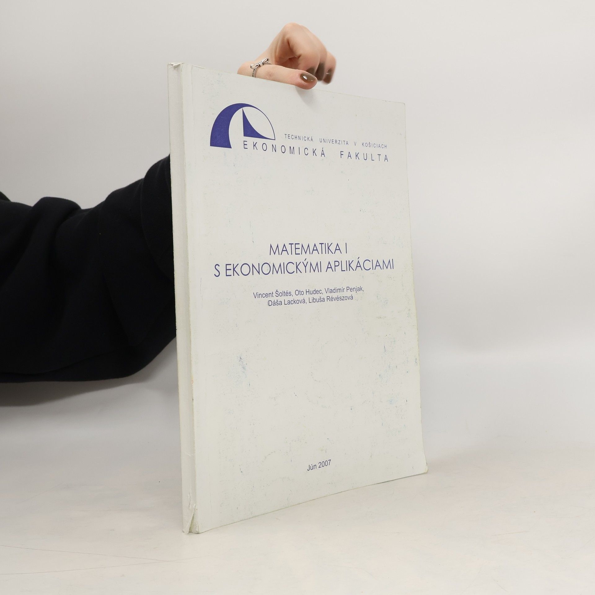 Kolektív autorov Matematika I s ekonomickými aplikáciami