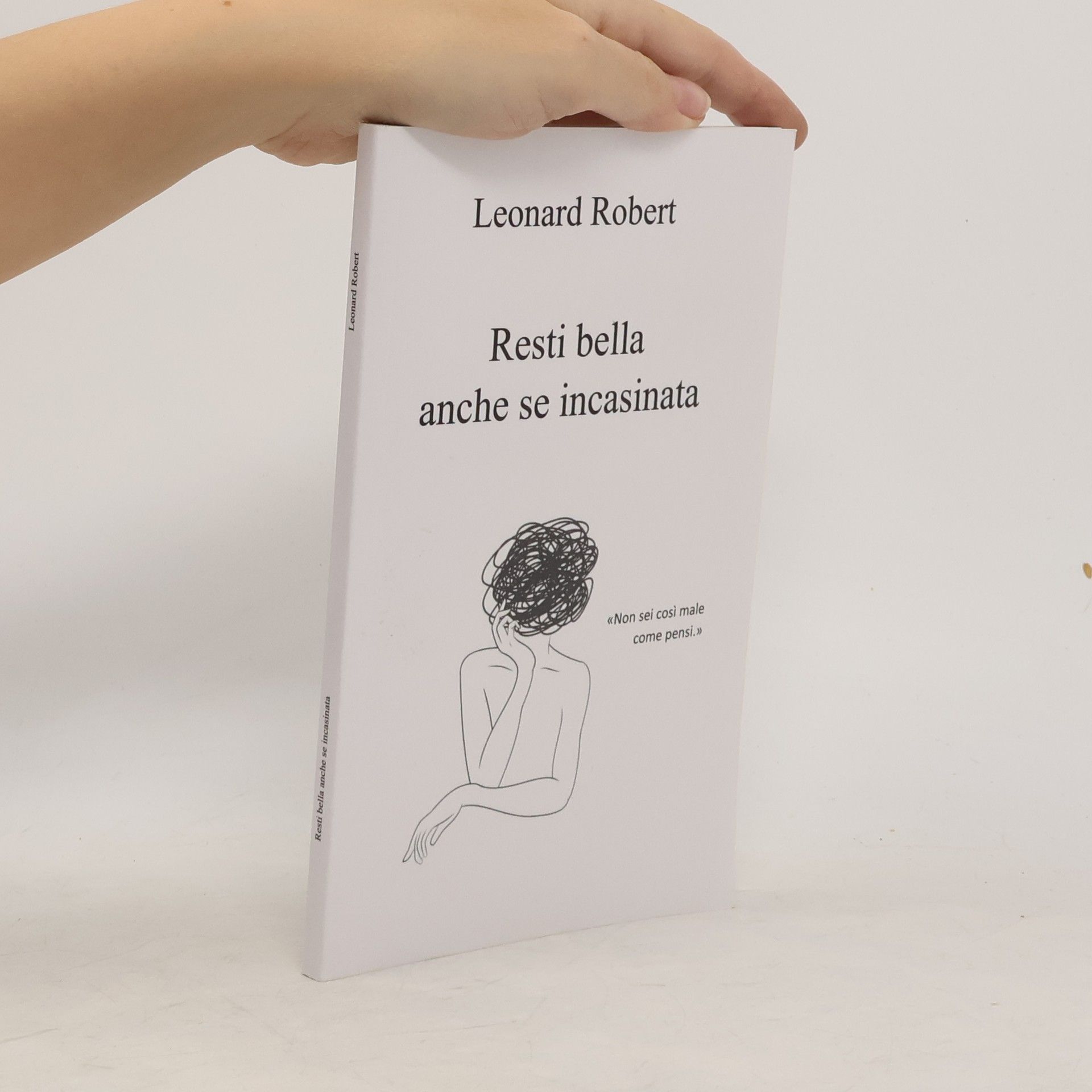 Leonard Robert Resti bella anche se incasinata