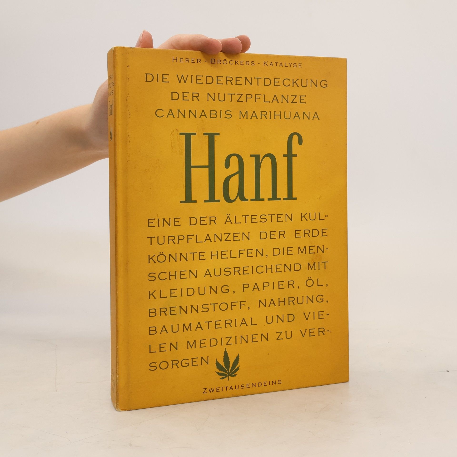 Jack Herer Die Wiederentdeckung der Nutzpflanze Hanf, Cannabis Marihuana