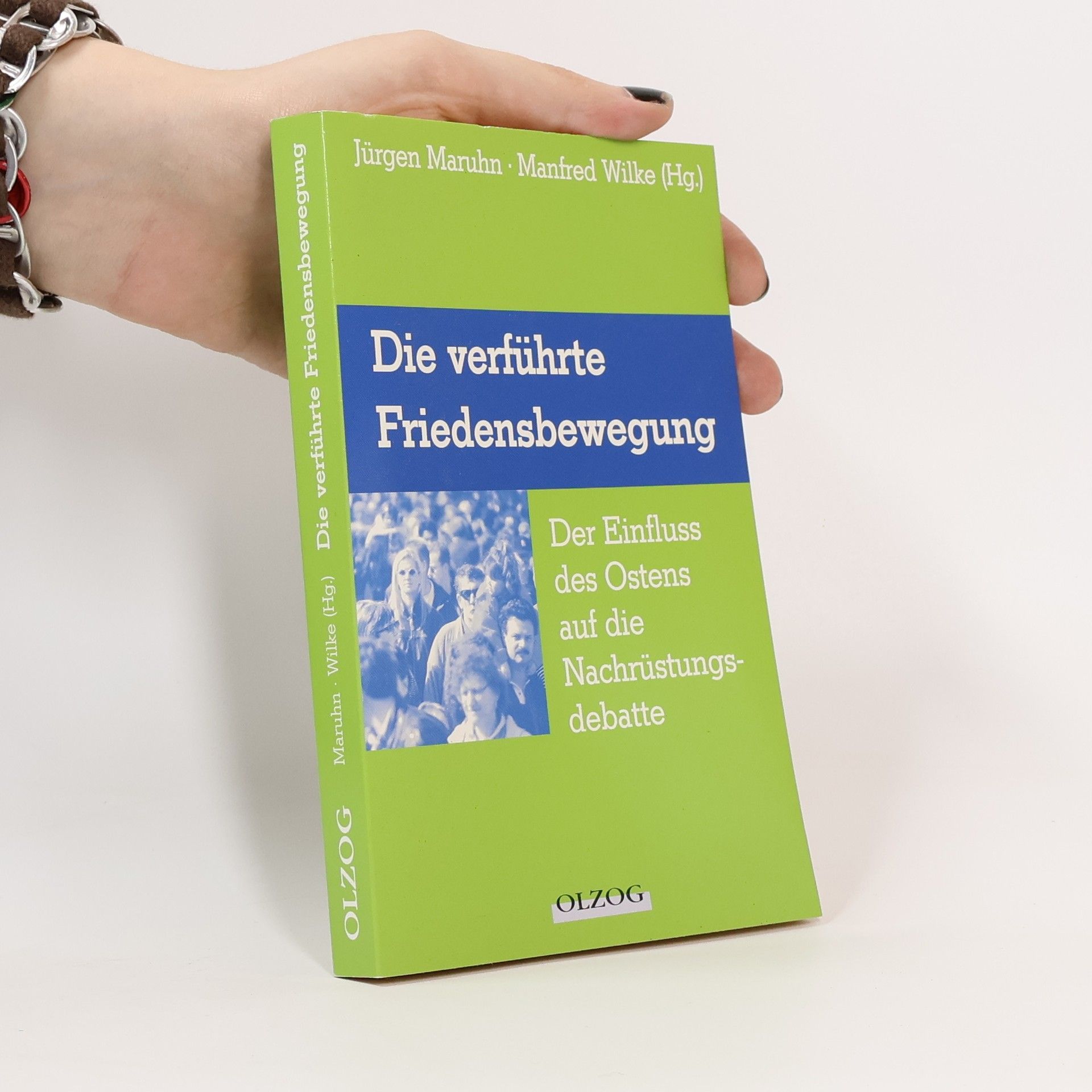 Jürgen Maruhn Die verführte Friedensbewegung