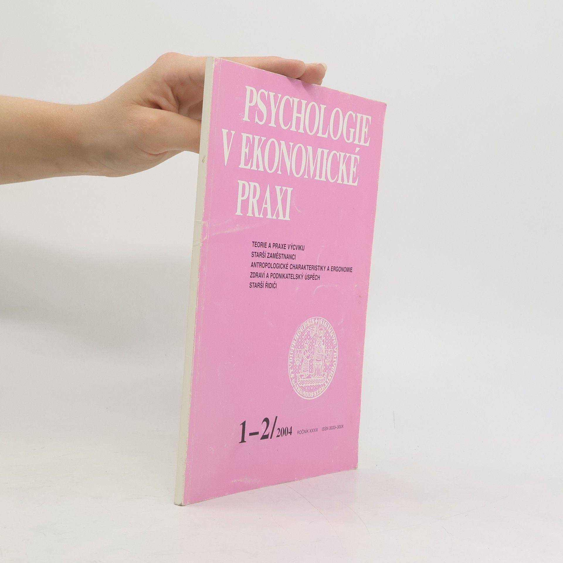 Kolektiv autorů Psychologie v ekonomické praxi. Roč. 34. Rok 2004. Číslo 1-2