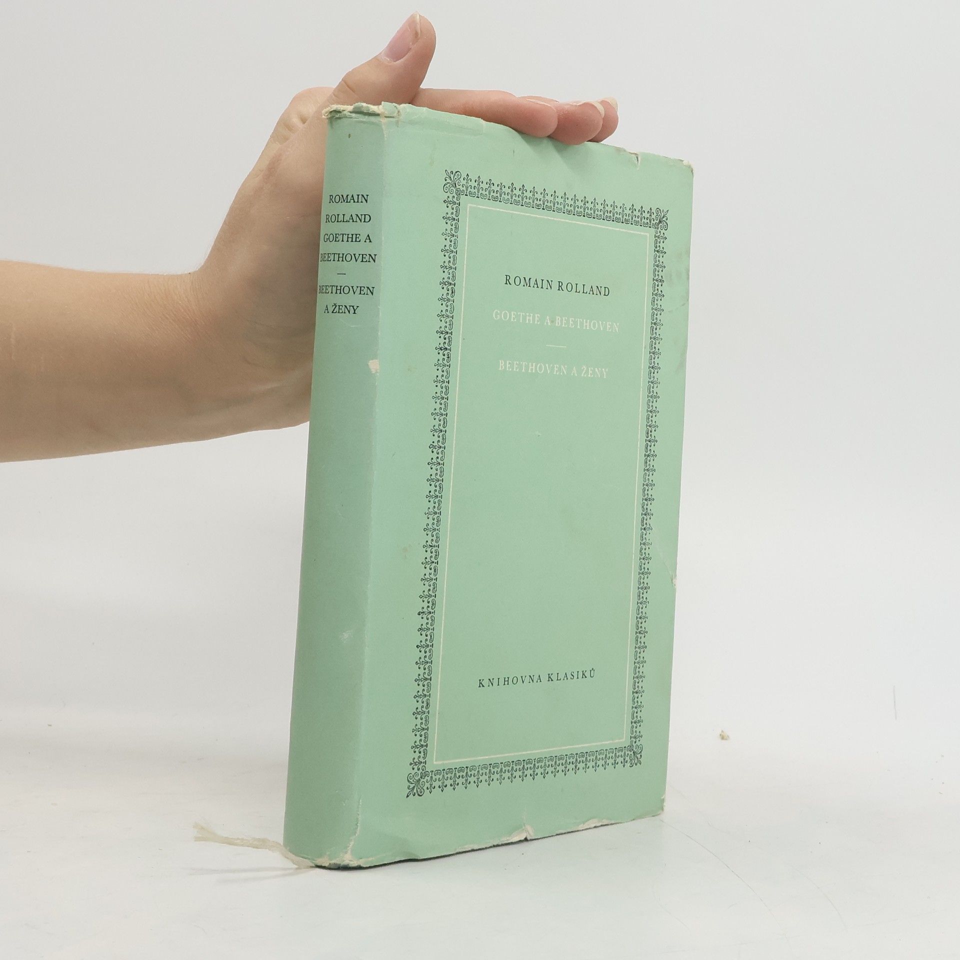 Romain Rolland Goethe a Beethoven. Beethoven a ženy
