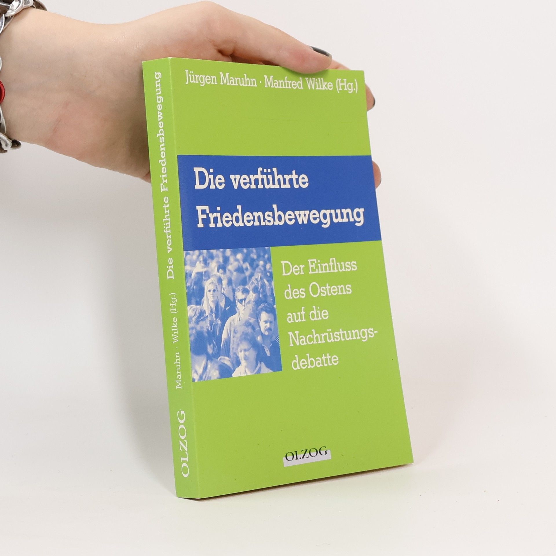 Jürgen Maruhn Die verführte Friedensbewegung