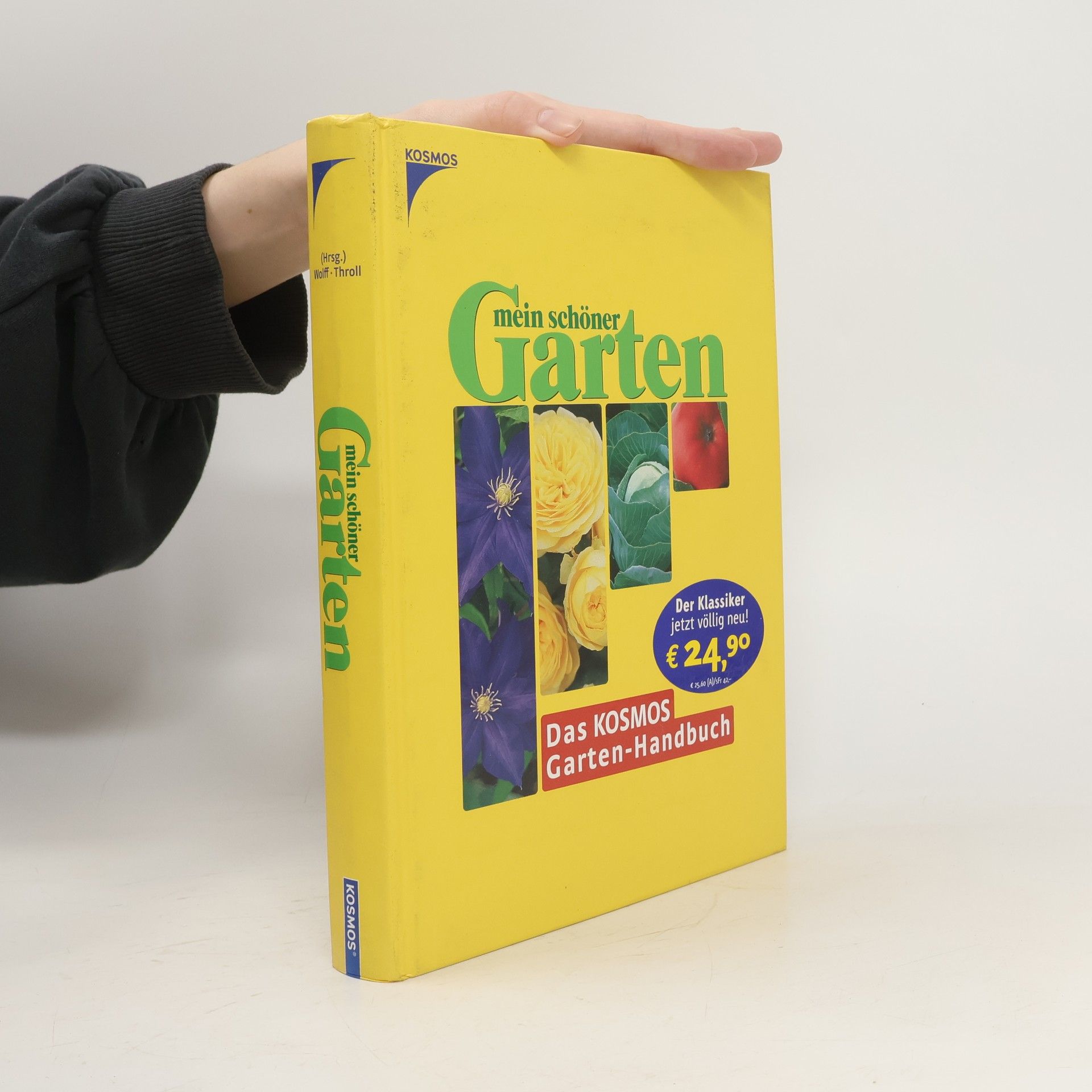 Jürgen Wolff Das Kosmos-Garten-Handbuch