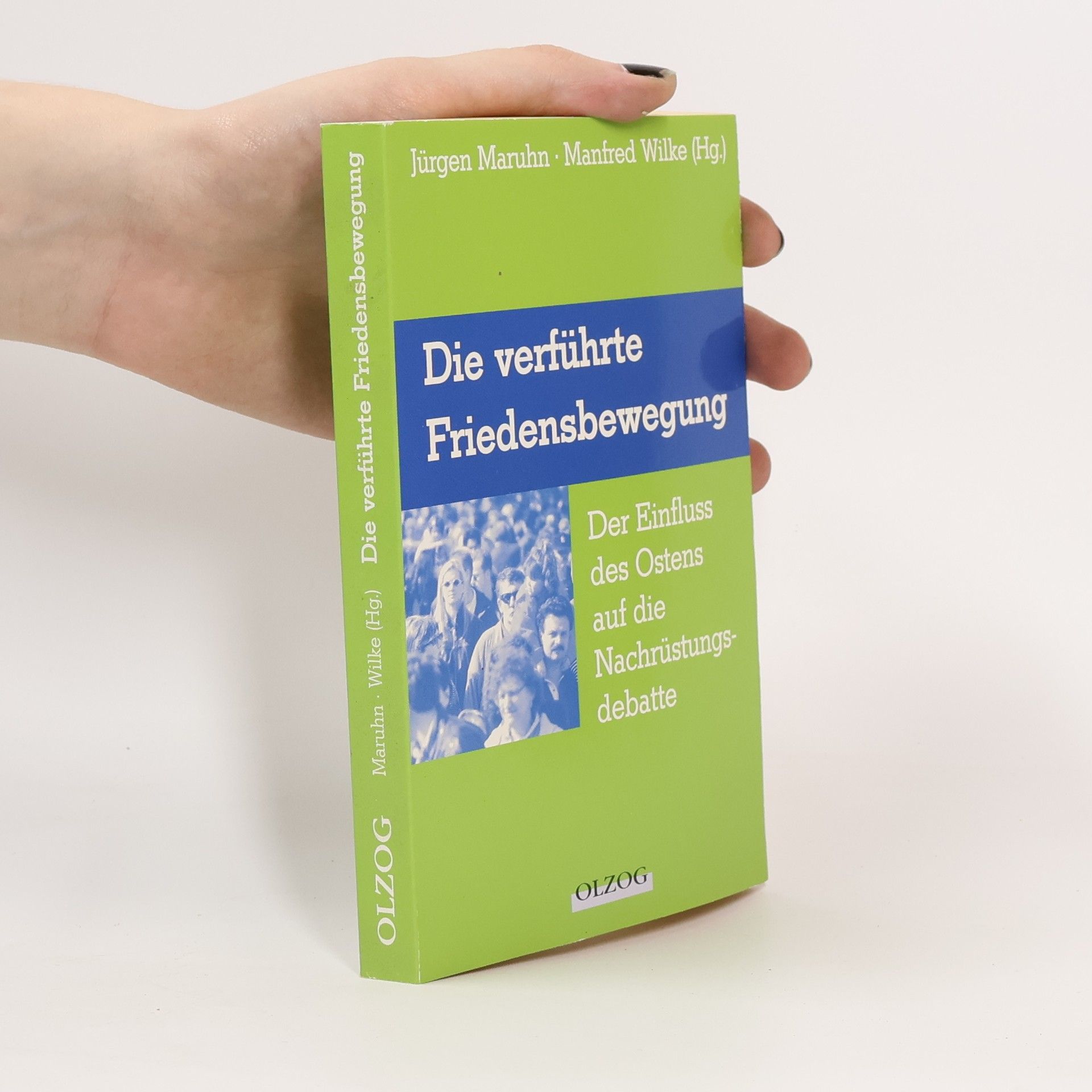 Jürgen Maruhn Die verführte Friedensbewegung