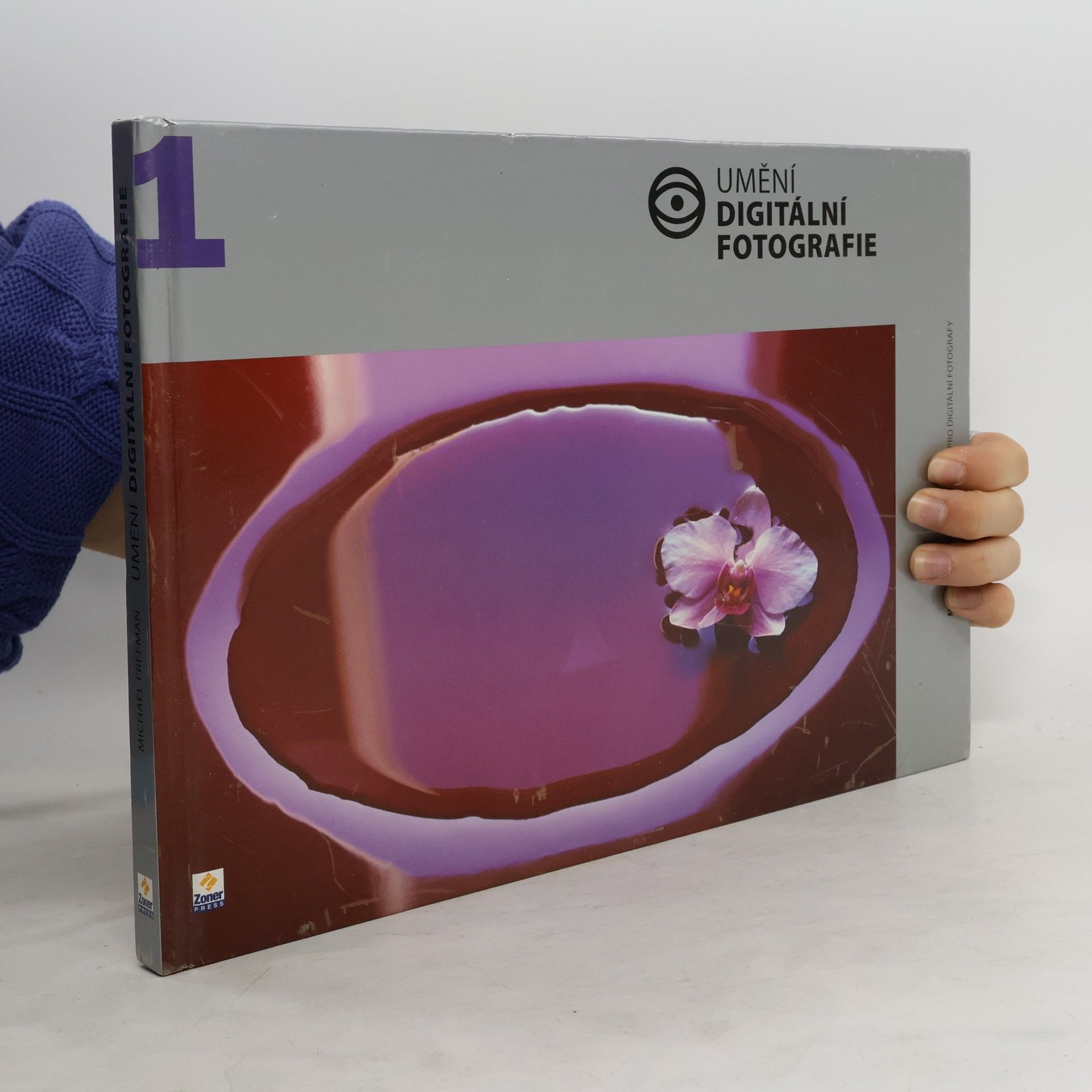 Michael Freeman Umění digitální fotografie