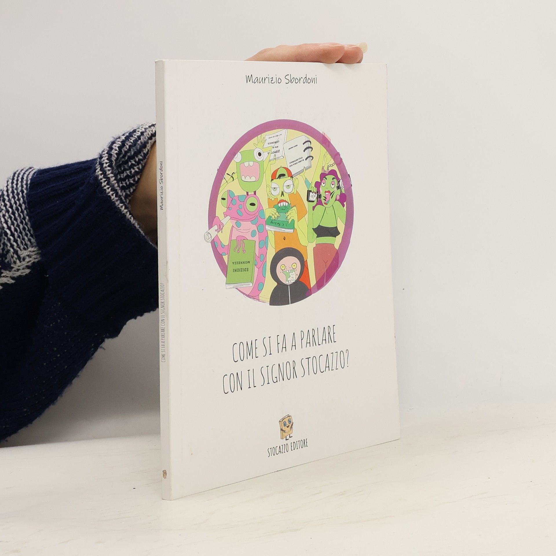 Come si fa a parlare con il signor Stocazzo?