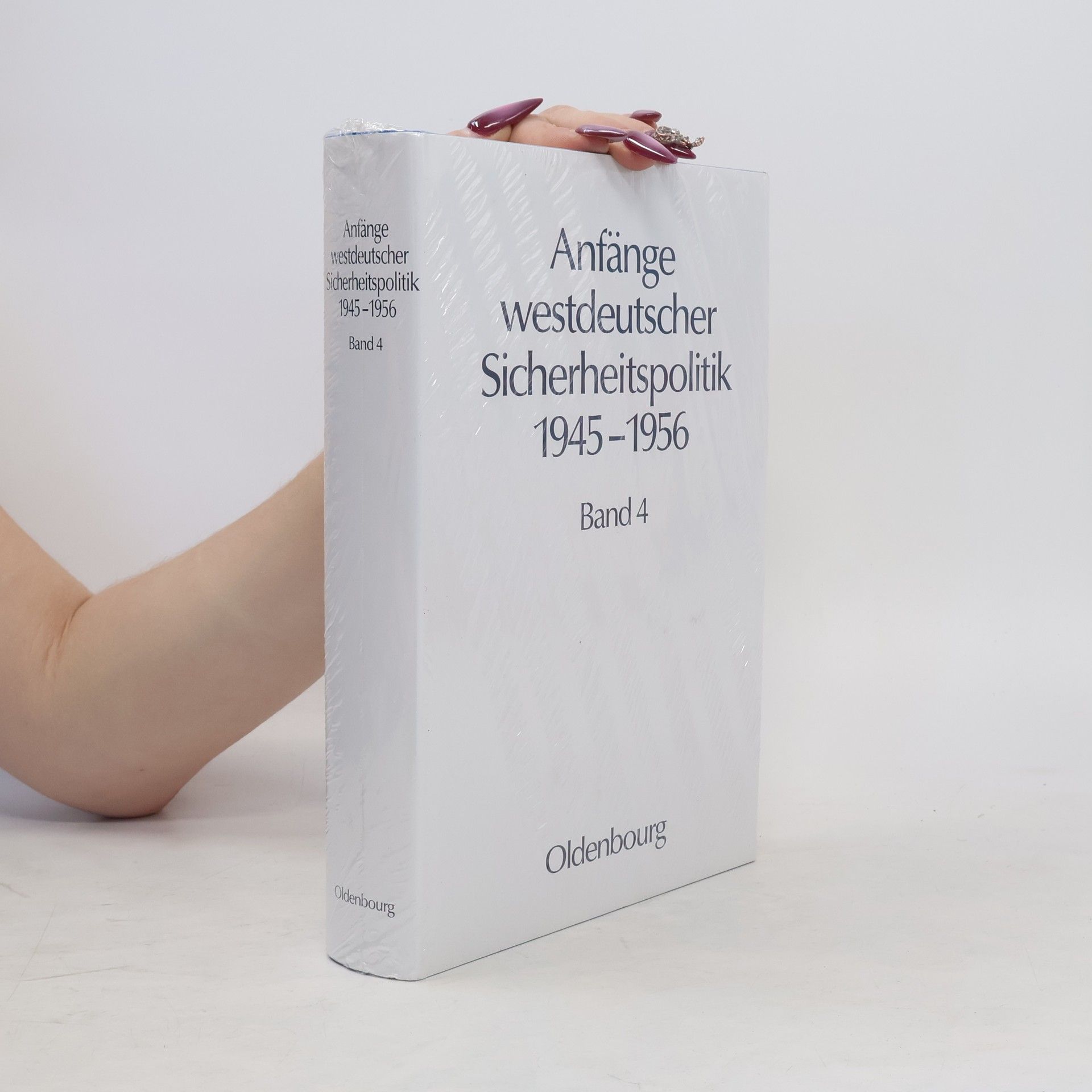 Collectif d'auteurs Anfänge westdeutscher Sicherheitspolitik 1945-1956