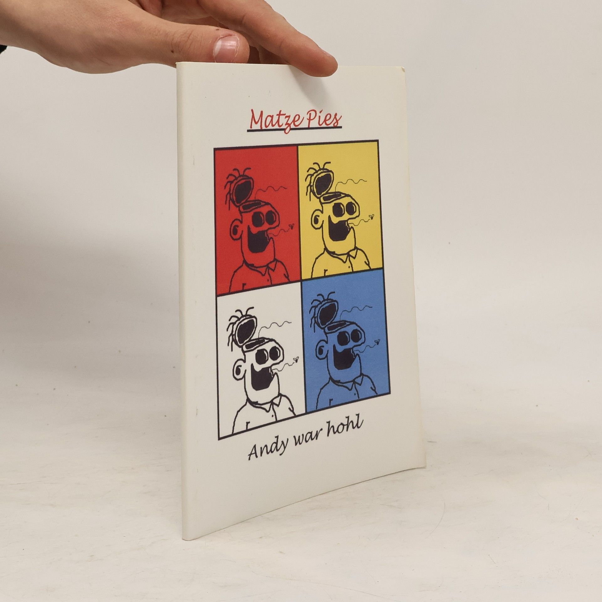 Matze Pies Andy war hohl